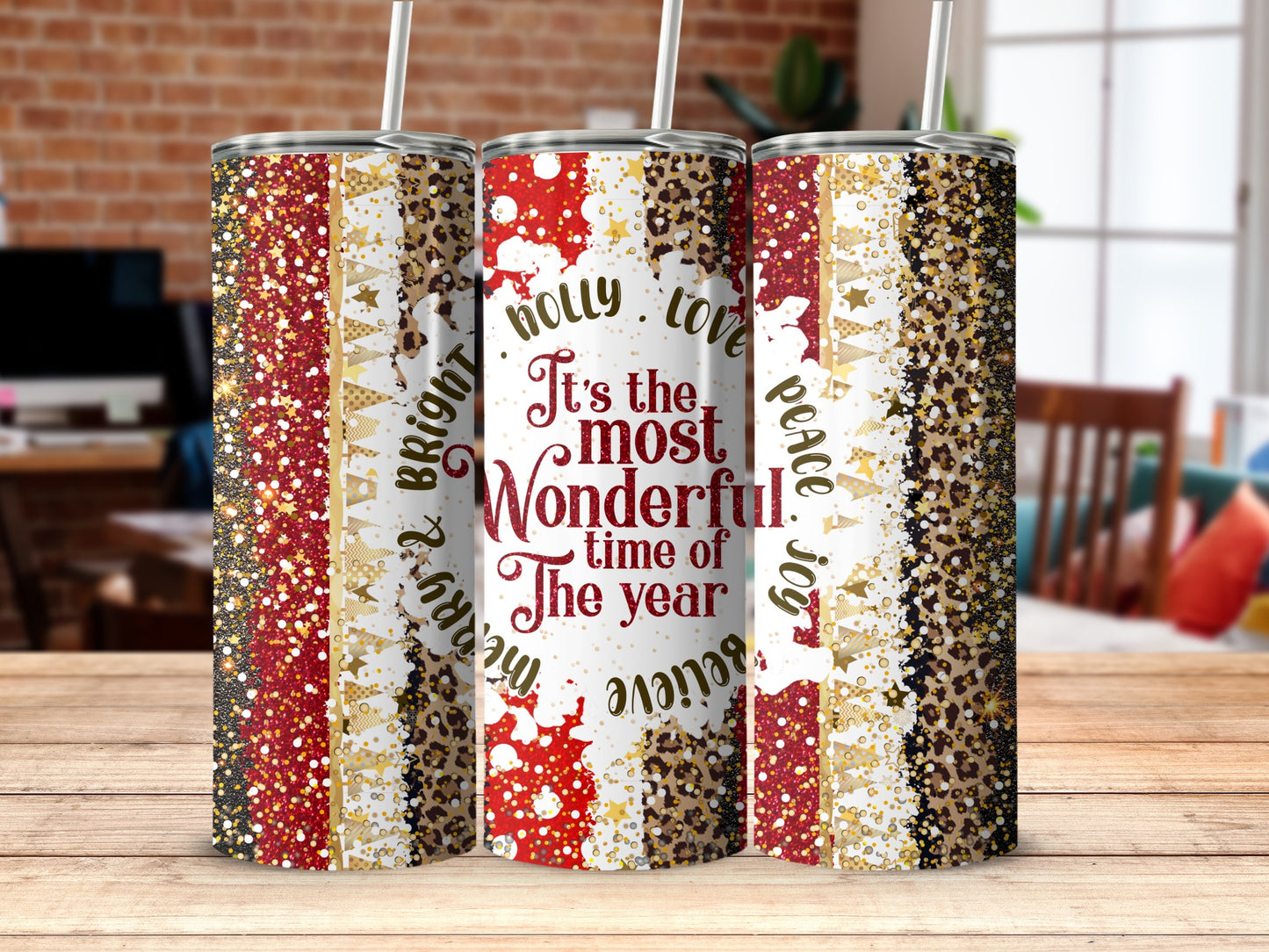 Tumbler with "Holly, Love, Peace, Joy" and "It's the most Wonderful time of the year" text.