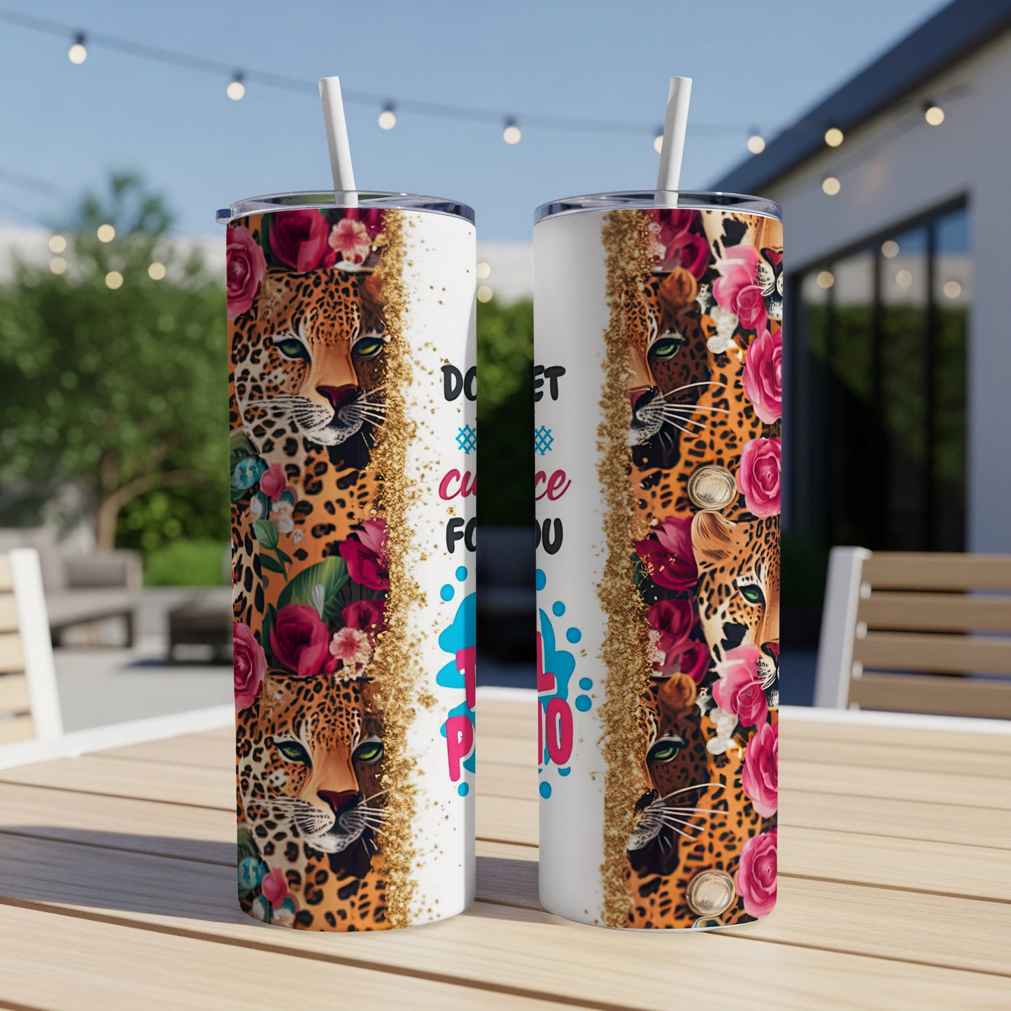 Leopard print tumbler with pink flowers and "Don't be cute, I'll call you" text.