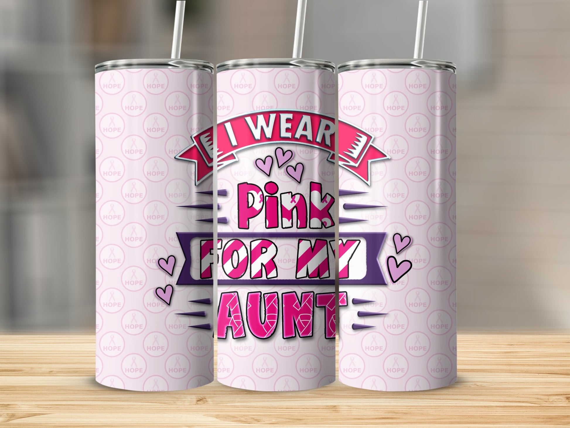 Pink tumbler with "I Wear Pink For My Aunt" text and breast cancer ribbons.