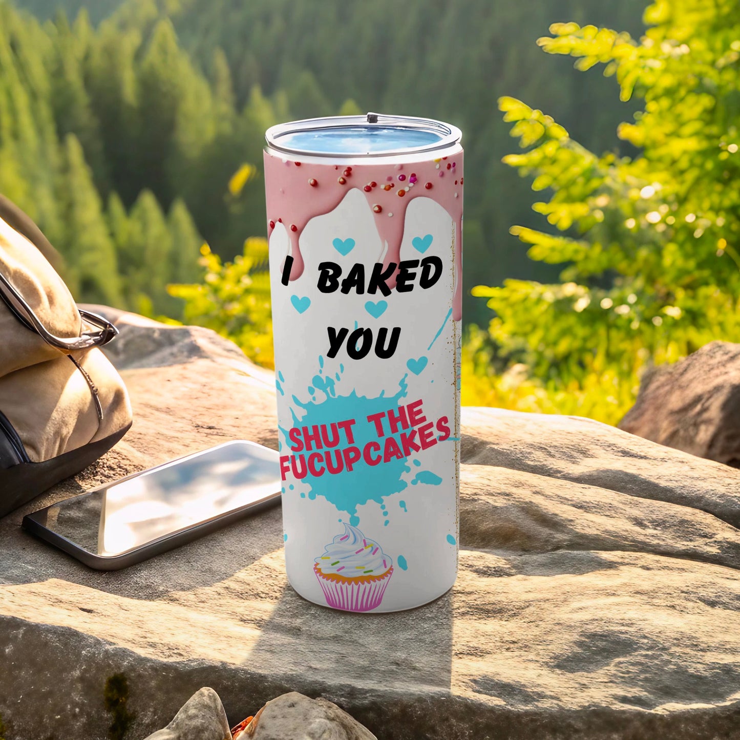 I Baked You Shut The Fucupcakes Tumbler