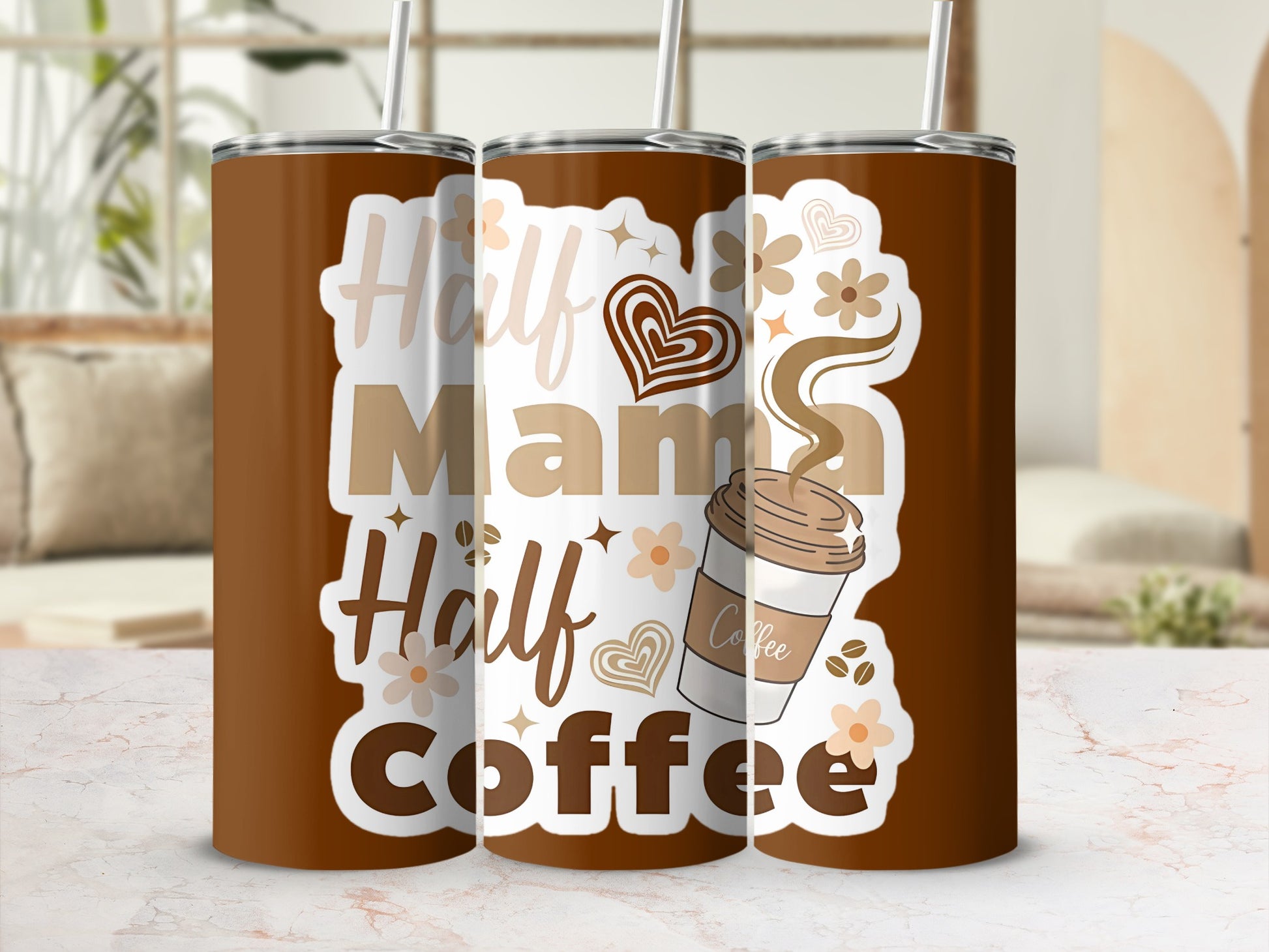 Half Mama Half Coffee Insulated Tumbler Cup