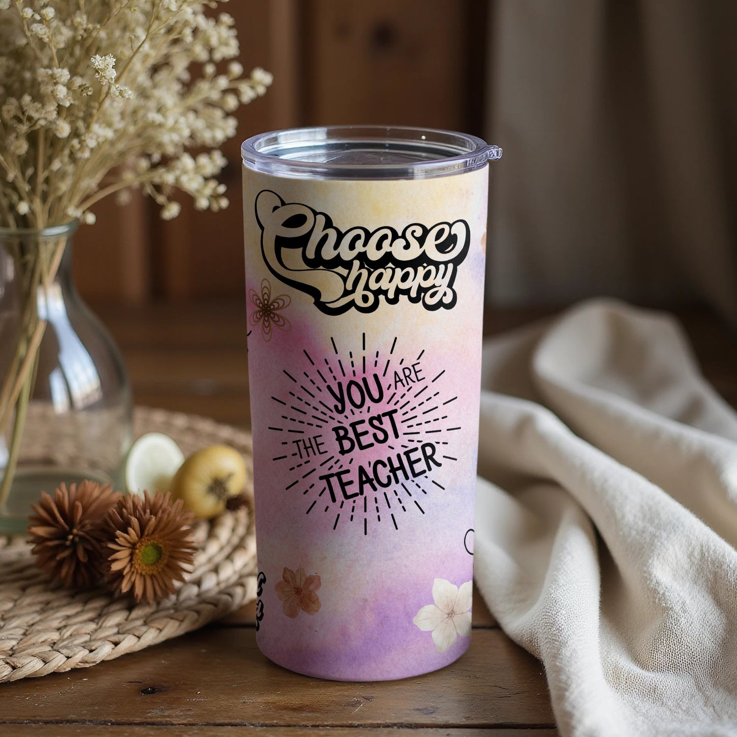 Choose Happy You Are the Best Teacher Tumbler