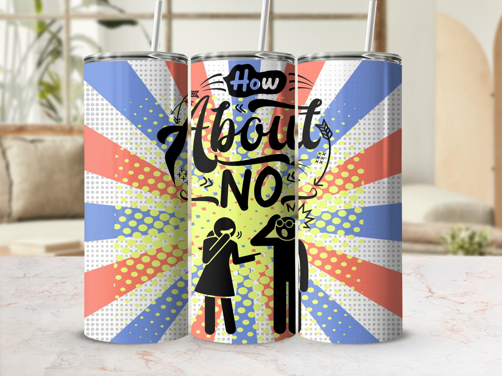 How About No Colorful Graphic Design Tumbler