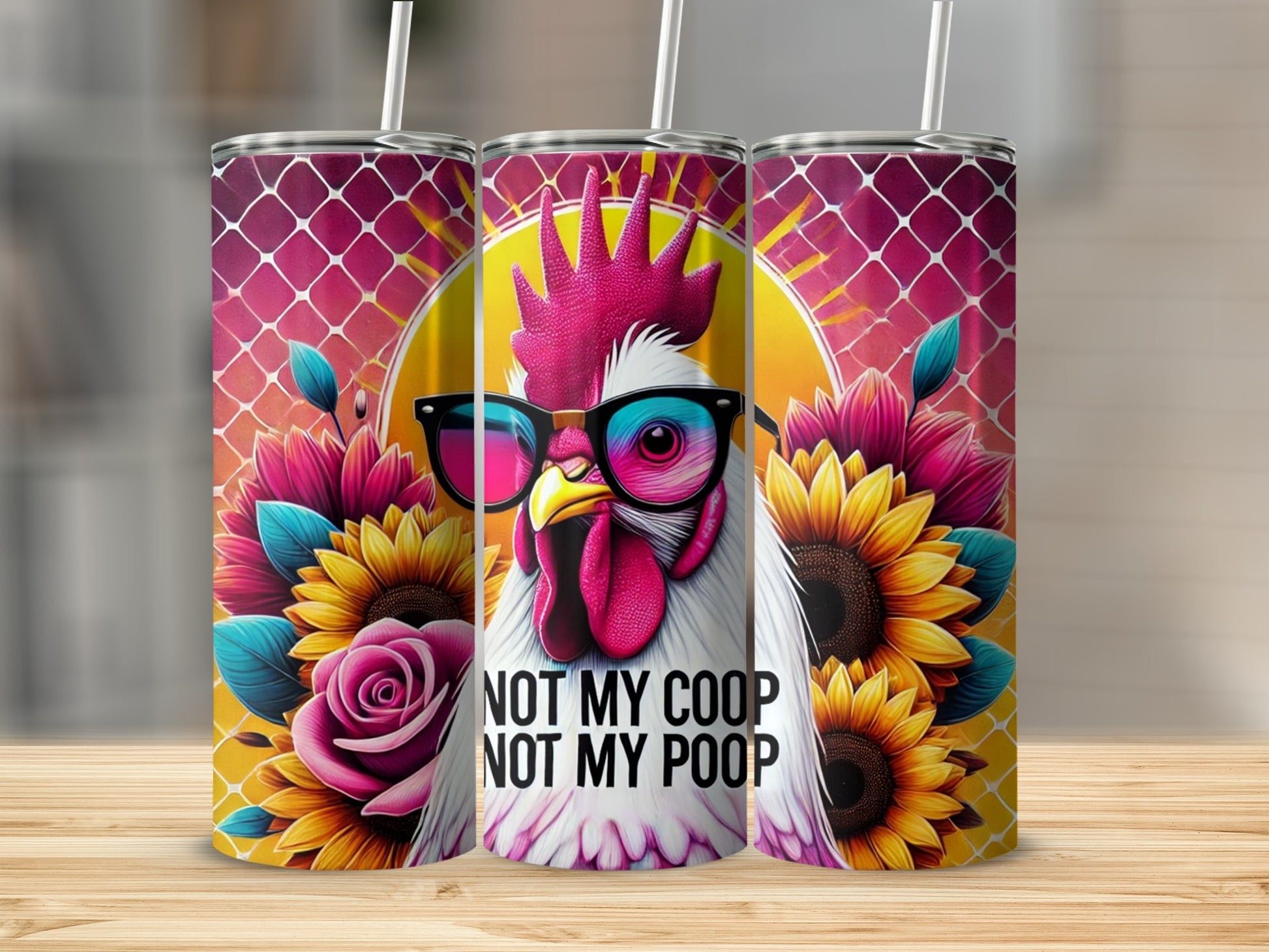 Not My Coop Not My Poop Funny Chicken Tumbler
