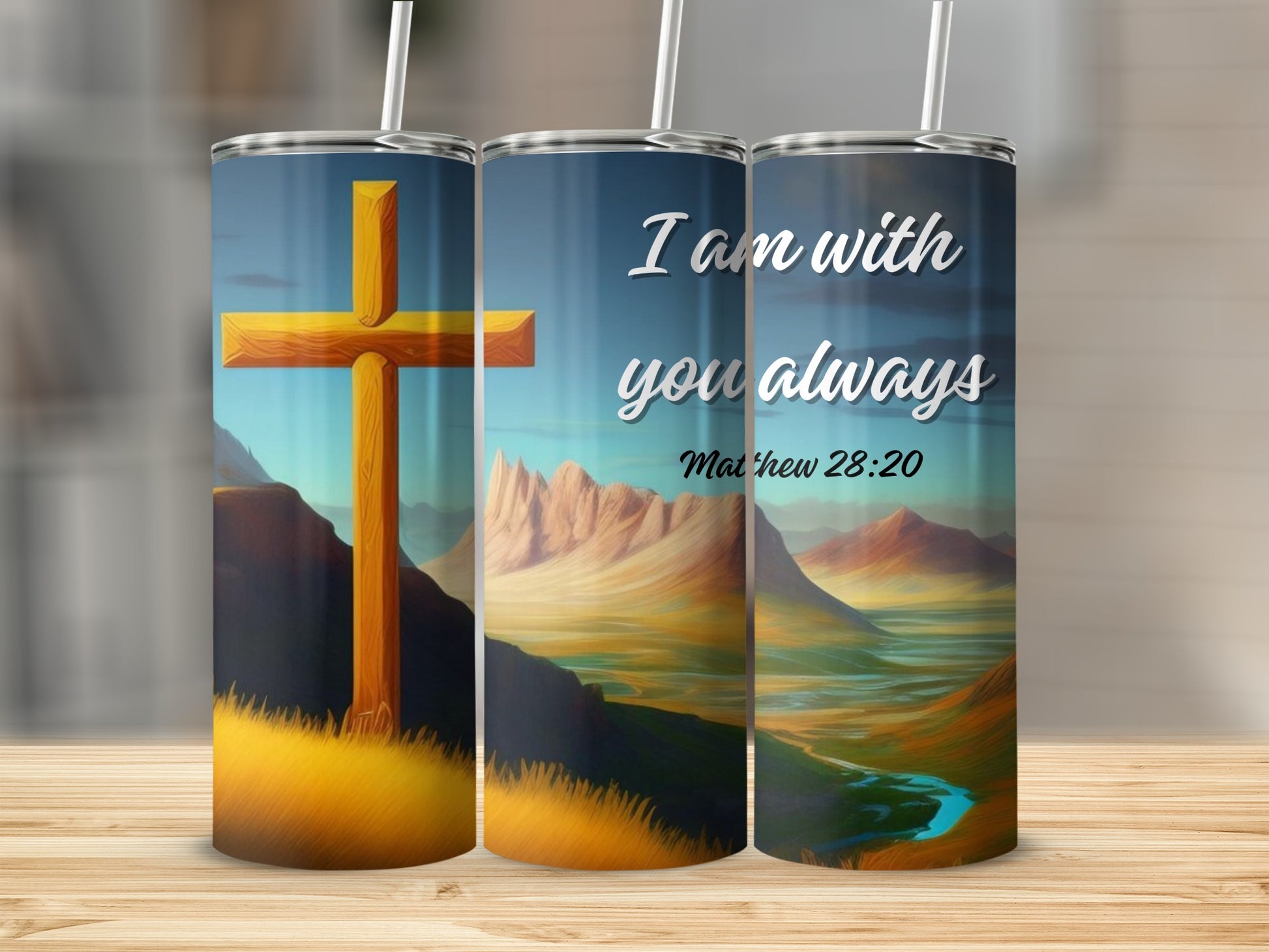 I Am With You Always Matthew 28:20 Inspirational Tumbler