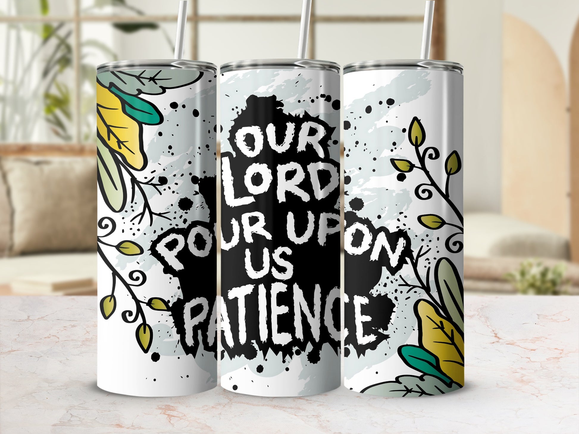 Unique Faith Inspired Our Lord Pour Upon Us Patience Tumbler