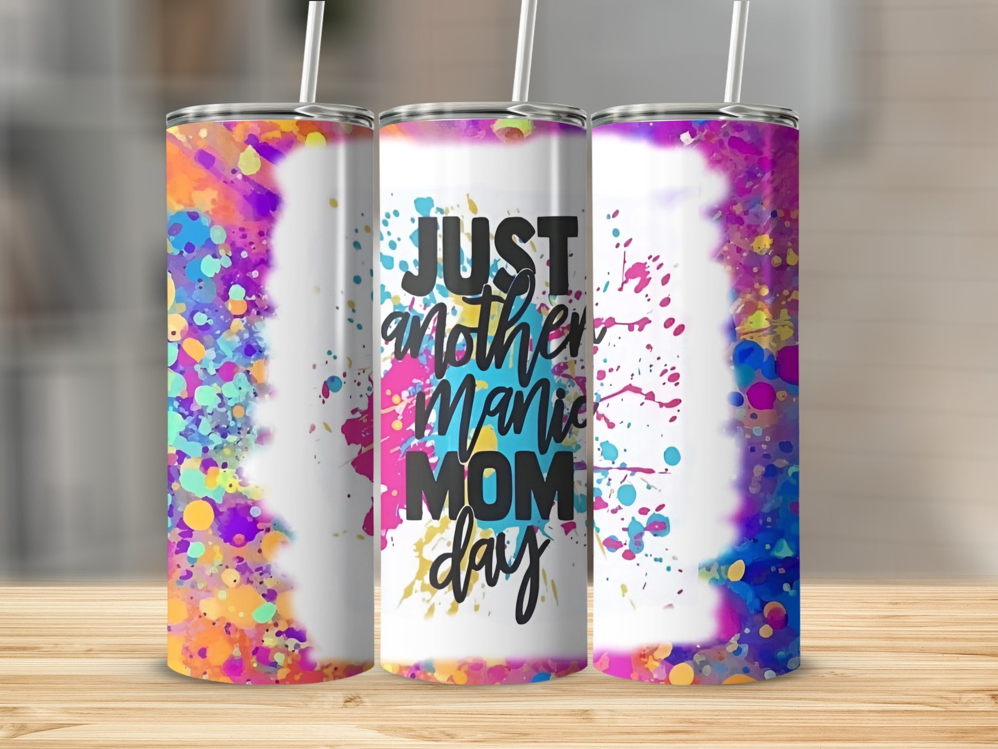 Just Another Manic Mom Day Colorful Tumbler