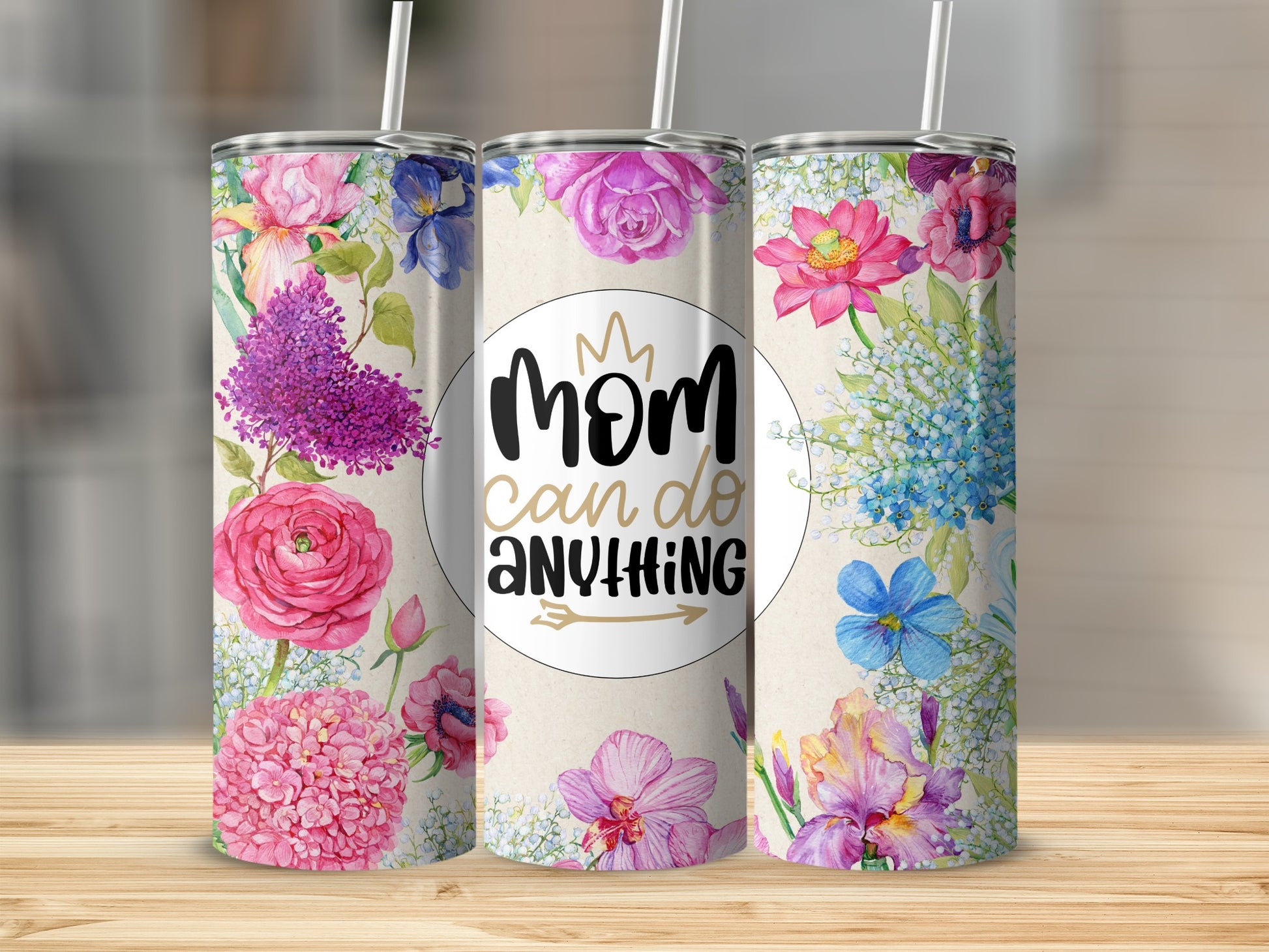 Mom Can Do Anything Floral Design Tumbler