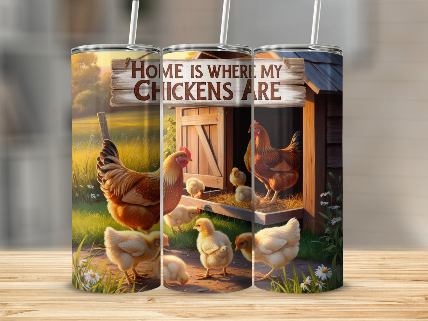 Home is Where My Chickens Are Tumbler