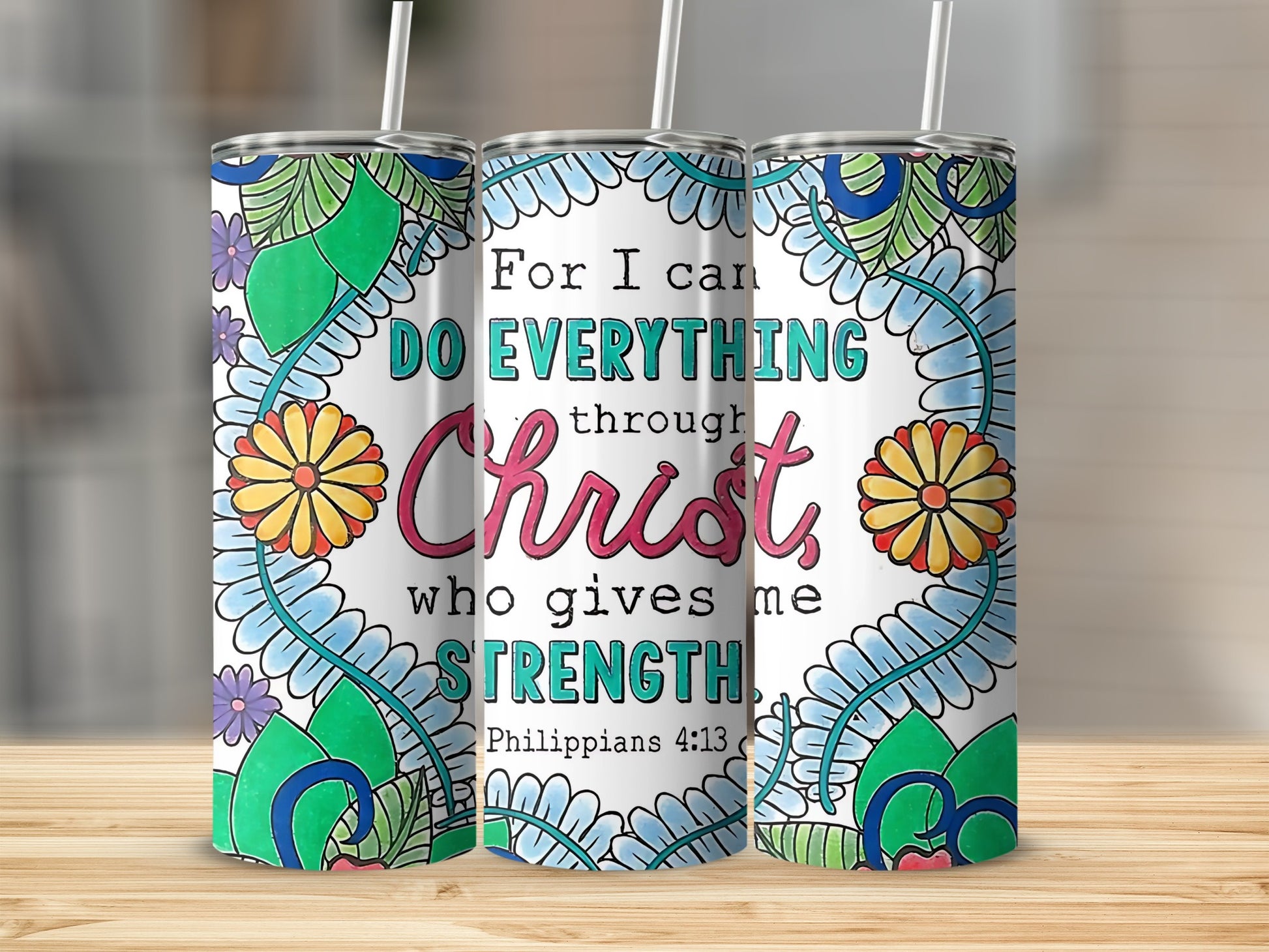 Inspirational Floral Christ Quote Tumbler