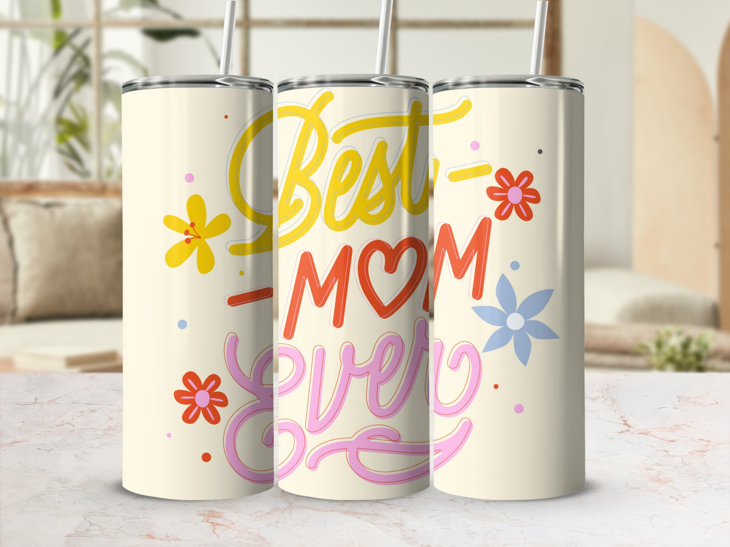 Best Mom Ever Design Tumbler with Straw