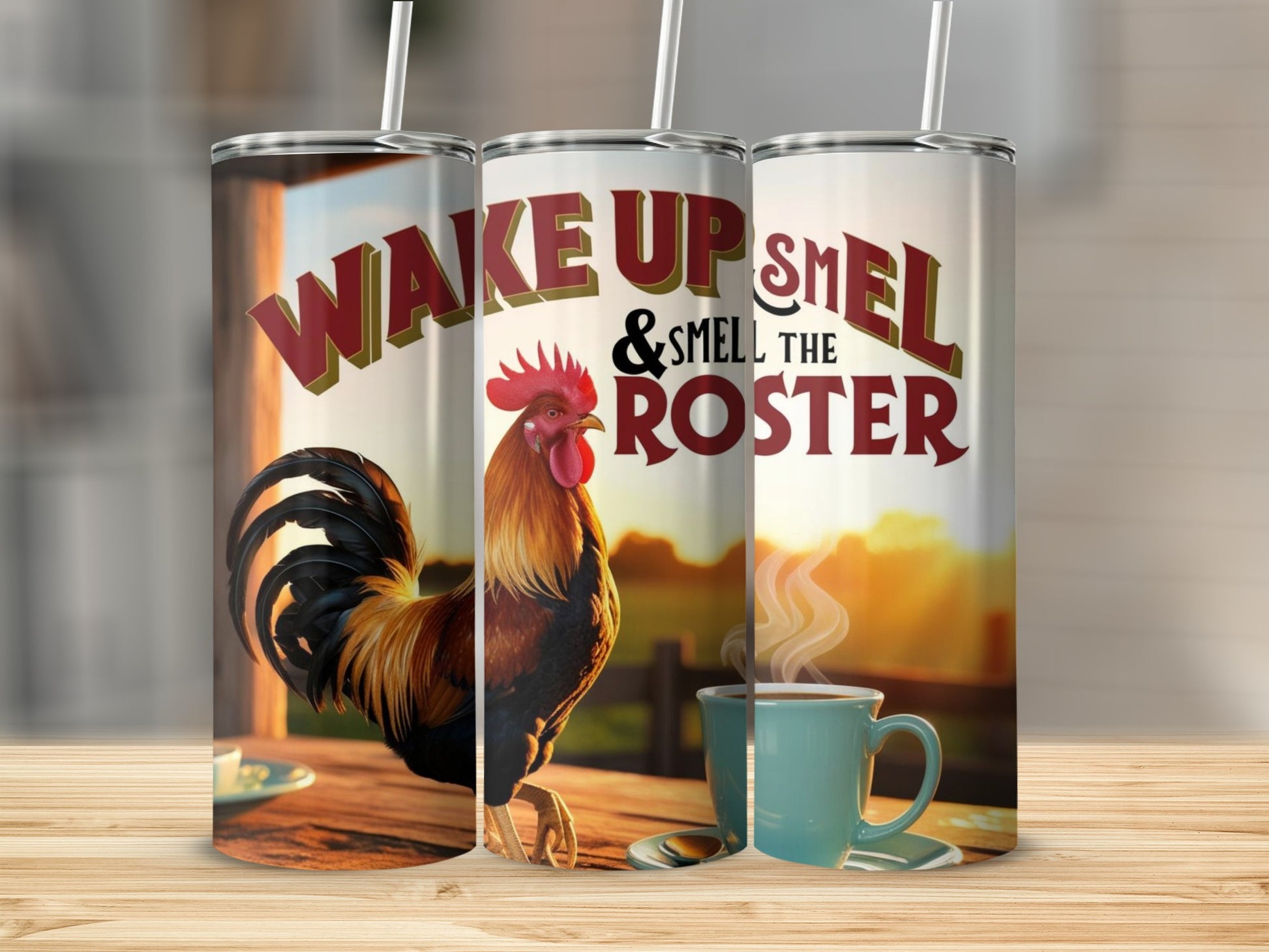 Wake Up and Smell the Rooster Travel Tumbler