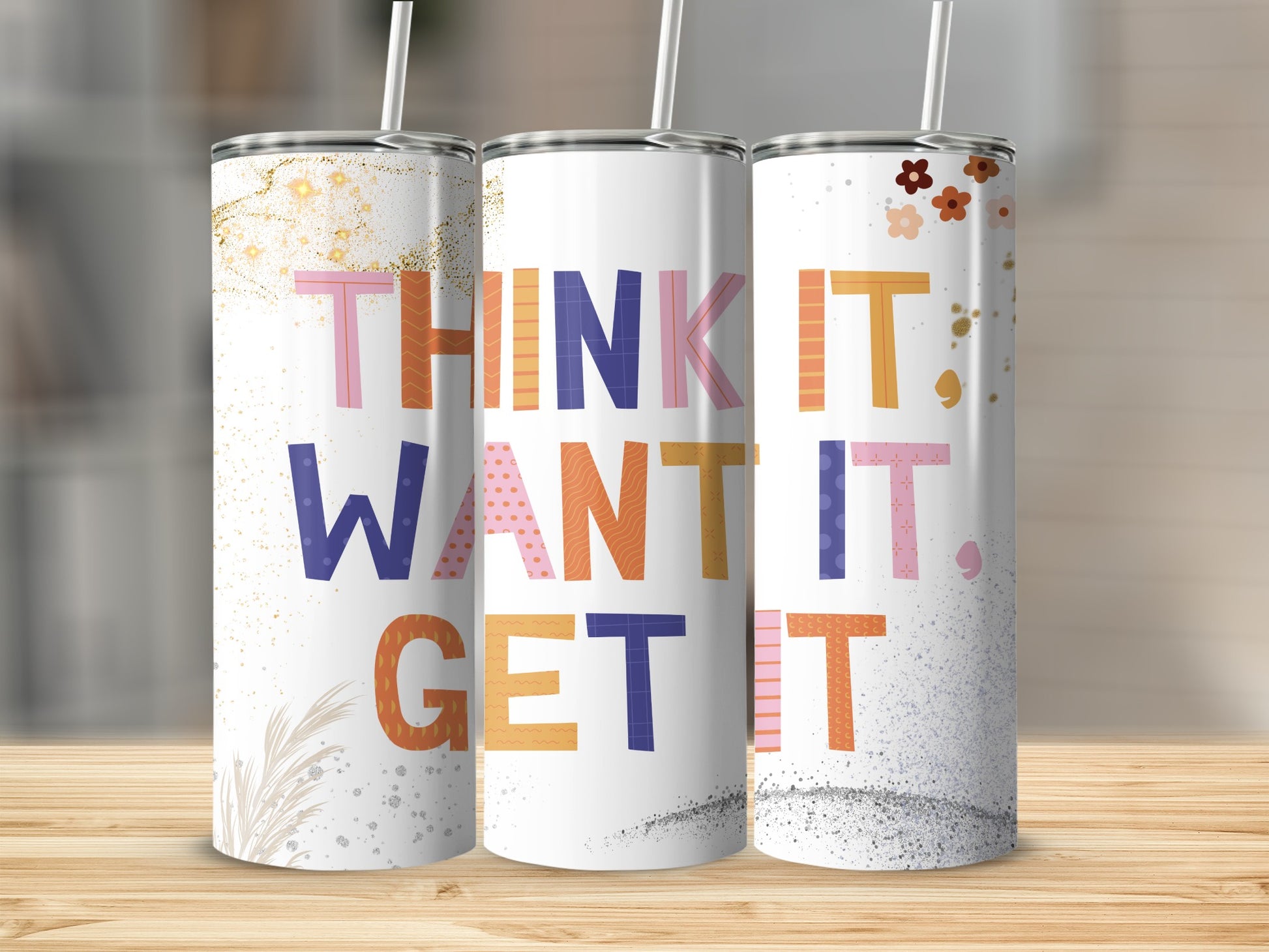 Think It Want It Get It Motivational Tumbler Product