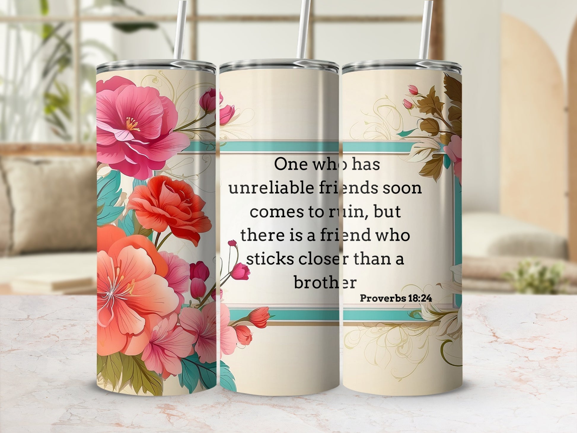Floral Insulated Tumbler with Proverbs 18 24 Quote