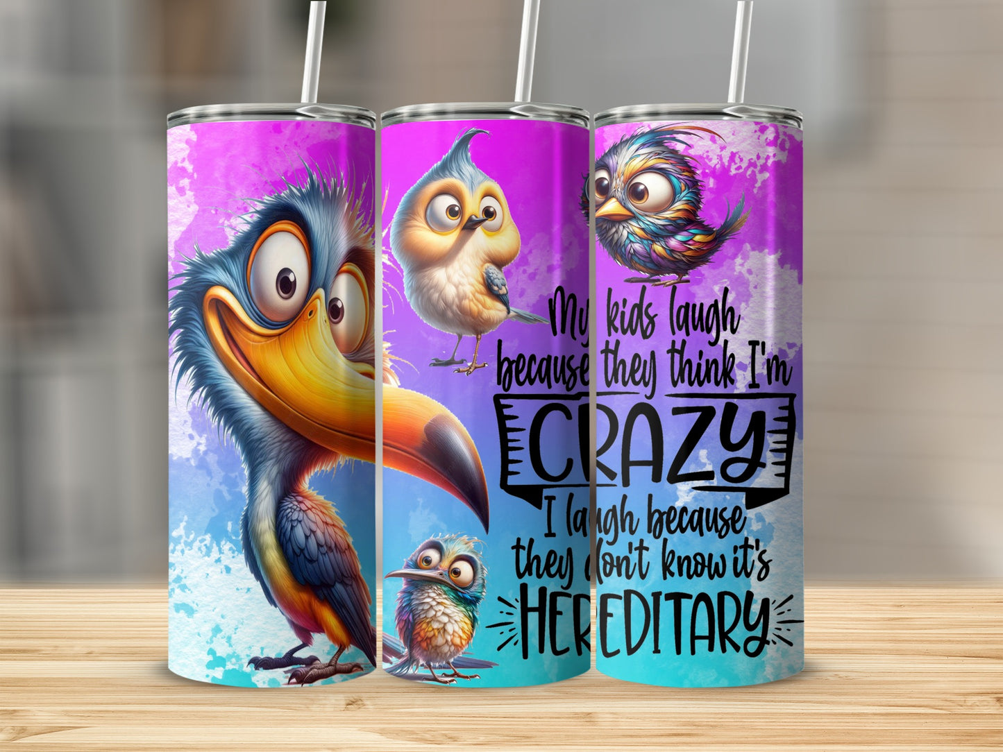 Funny Crazy Birds Quote Hereditary Laugh Tumbler product type