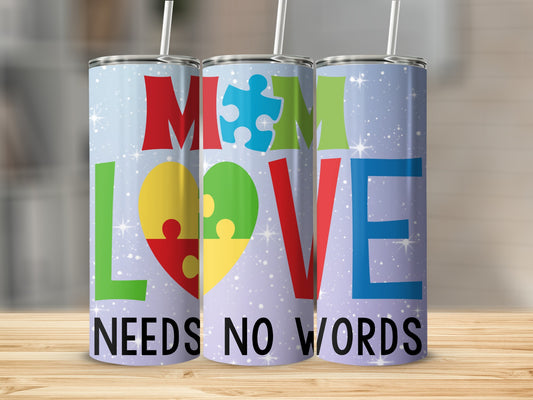 MOM LOVE NEEDS NO WORDS colorful tumbler product