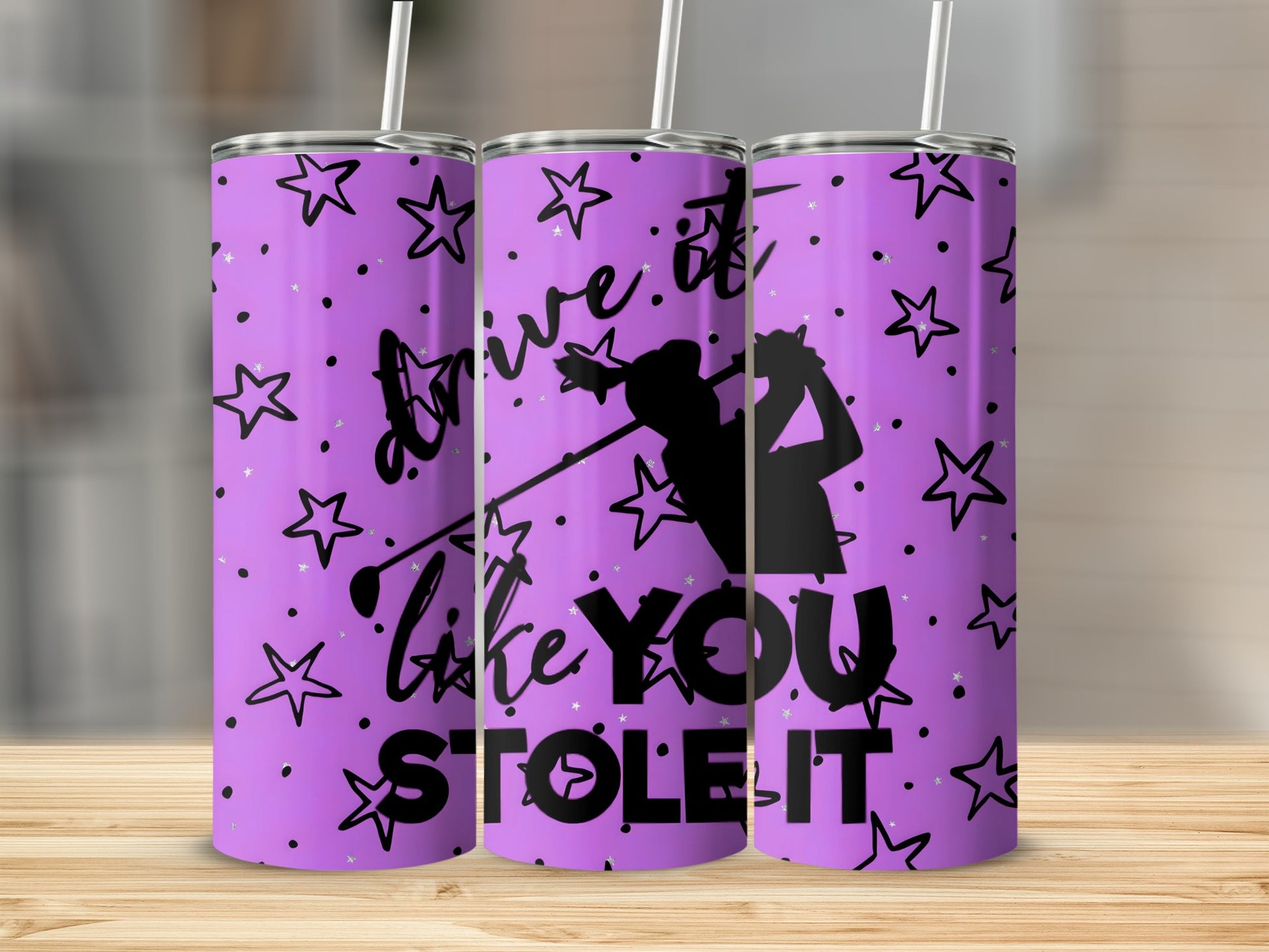 Drive It Like You Stole It Tumbler