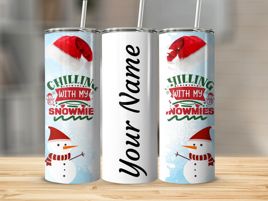 Chilling With My Snowmies Personalized Tumbler