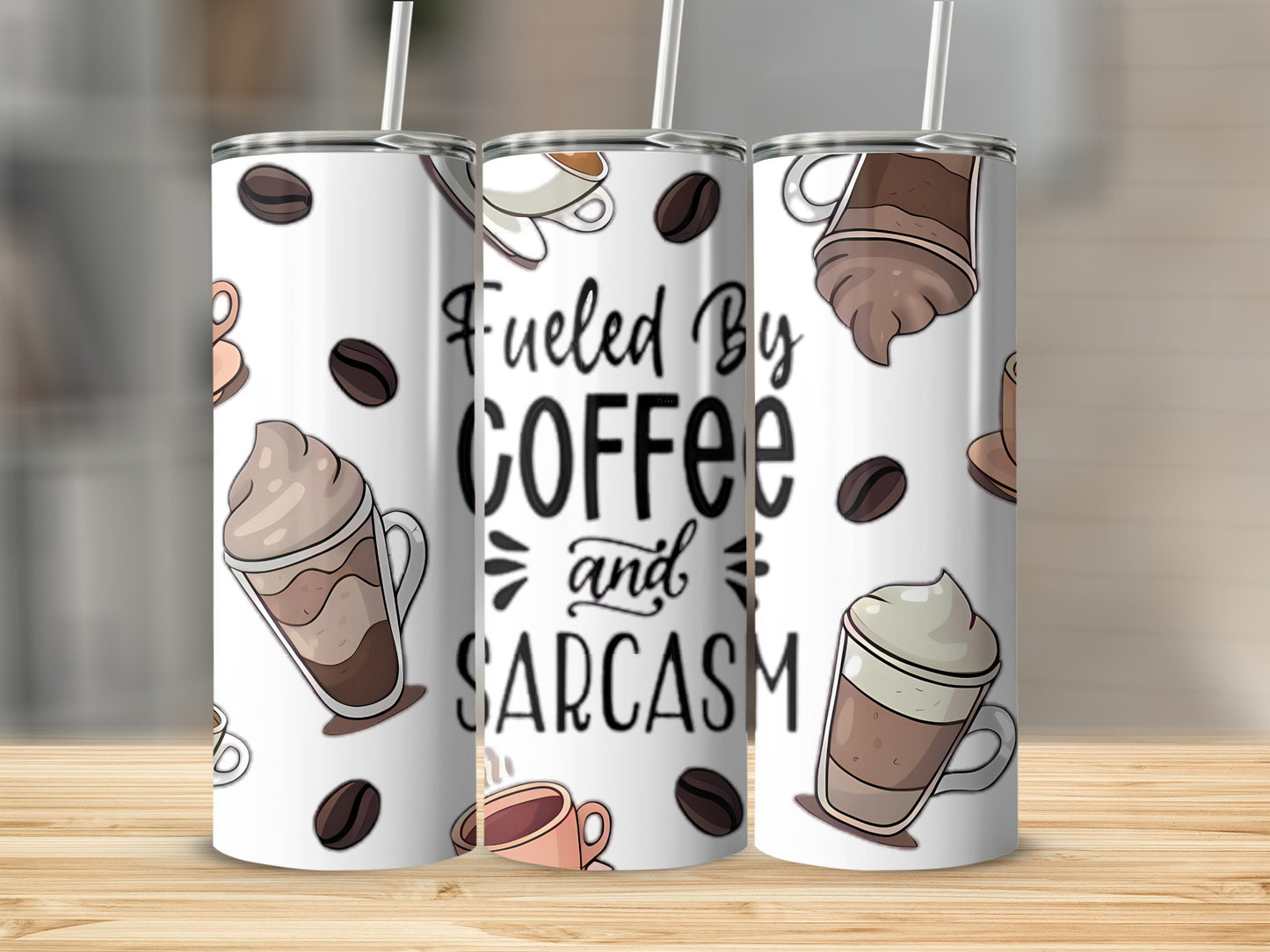 Fueled By Coffee and Sarcasm Tumbler Cup Design