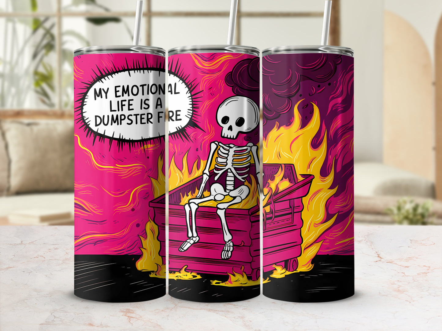 Skeleton in dumpster fire with text "MY EMOTIONAL LIFE IS A DUMPSTER FIRE."