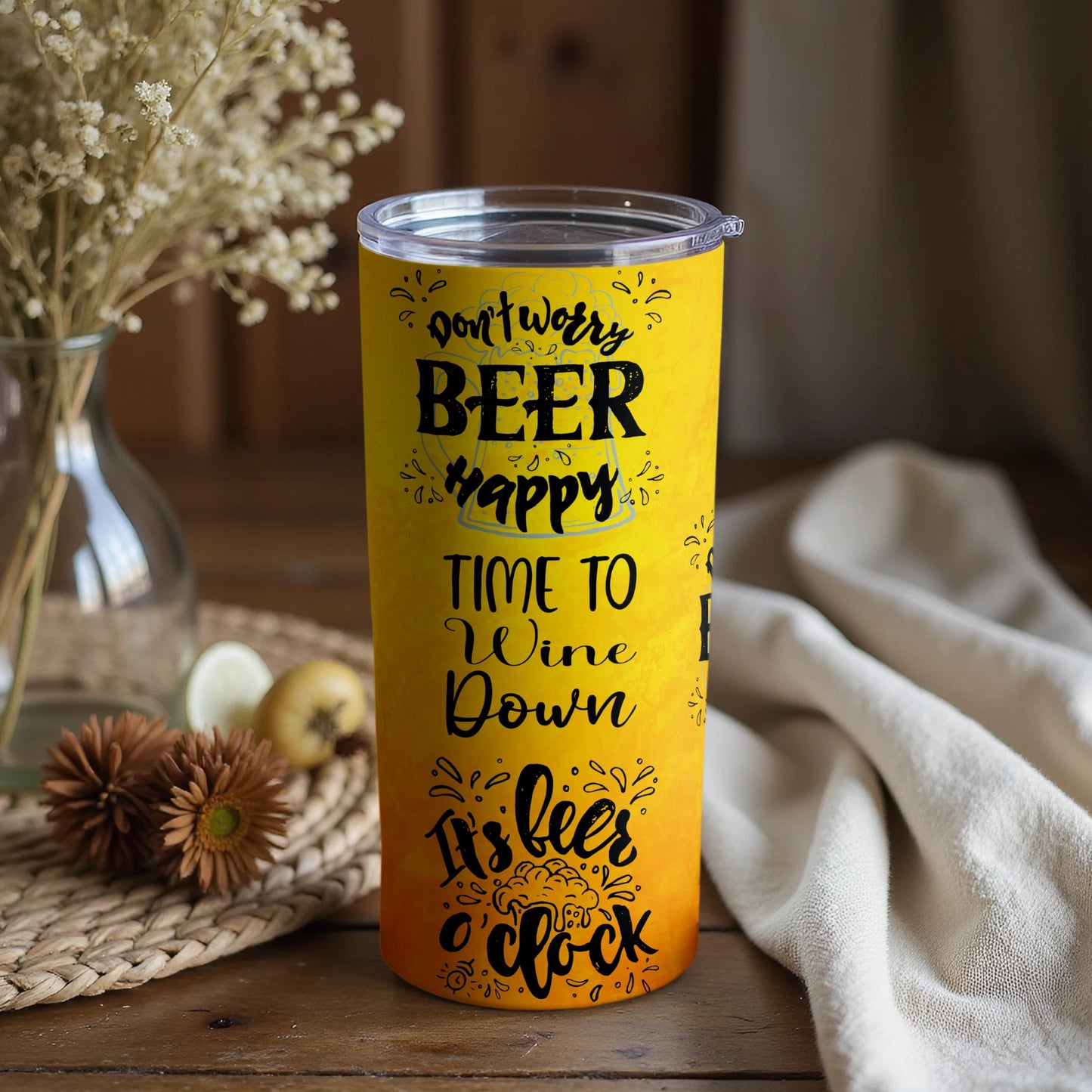 Don't Worry Beer Happy Time to Wine Down It's 5 O'Clock