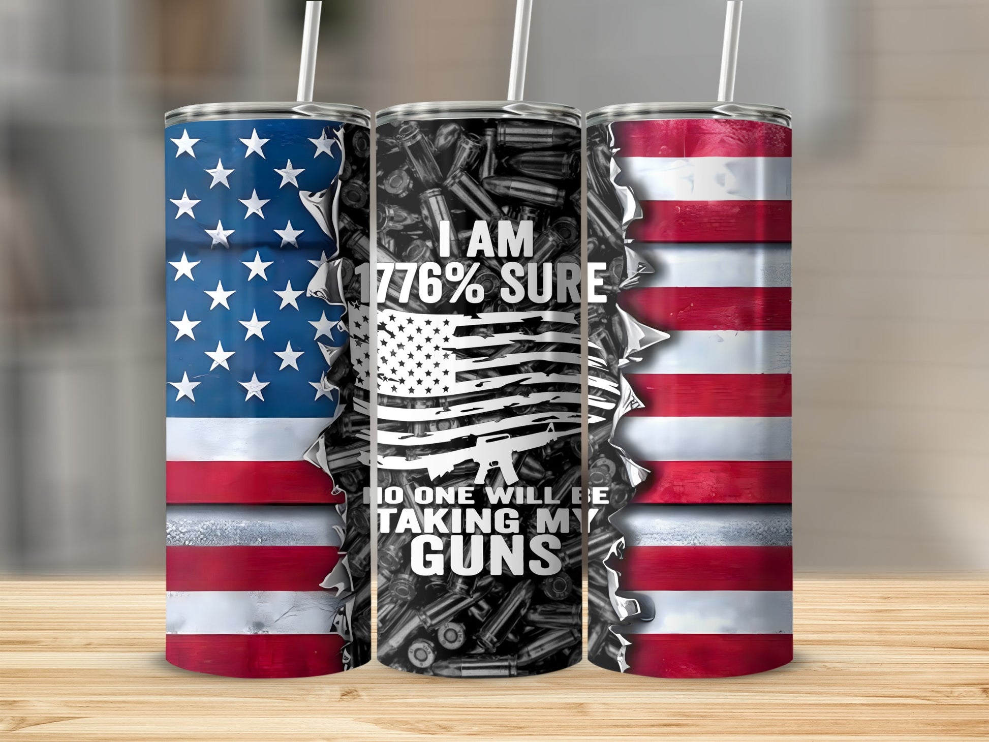 Tumbler with American flag, bullet art, and text "I am 1776% sure no one will be taking my guns."