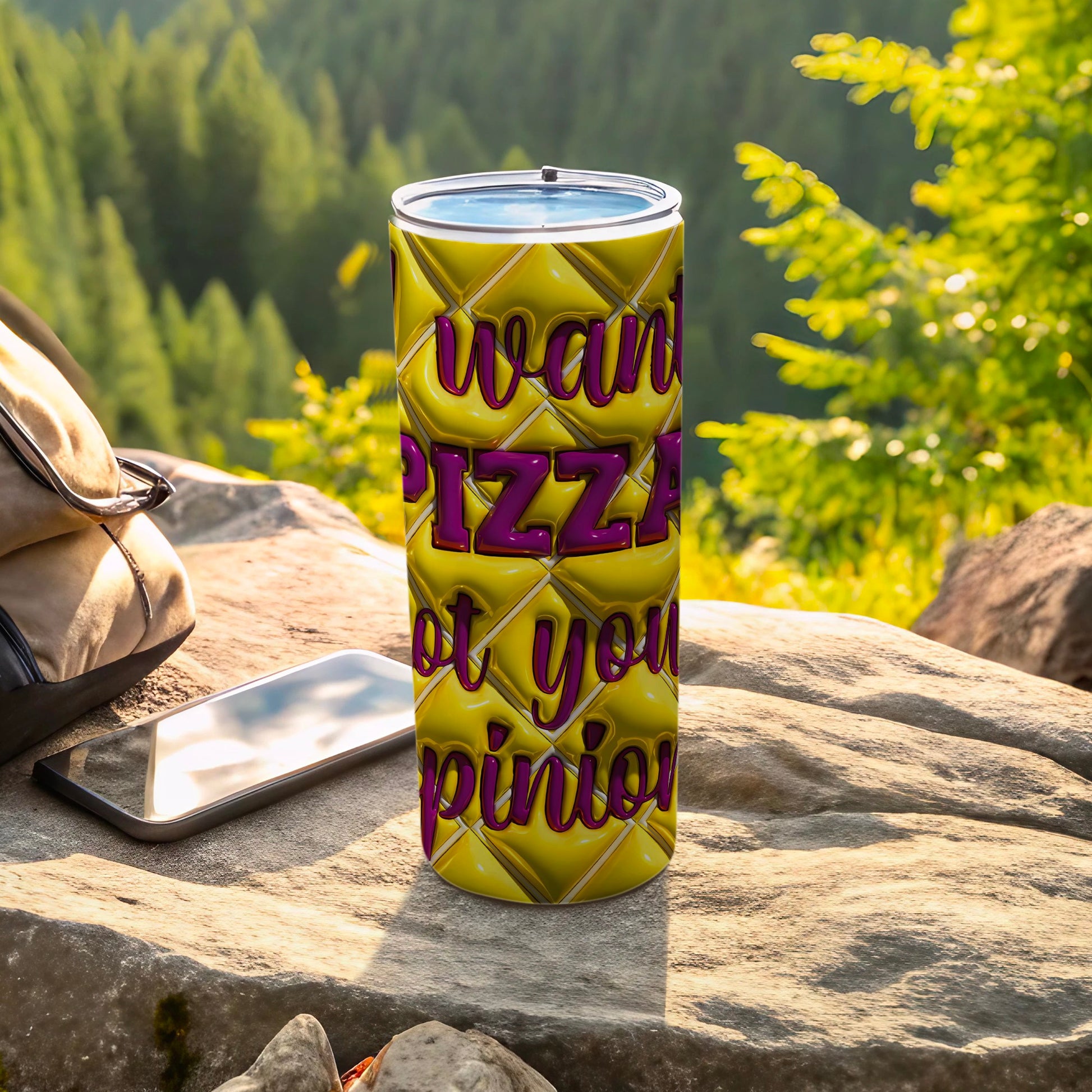 I want PIZZA not your opinion Unique Design product type