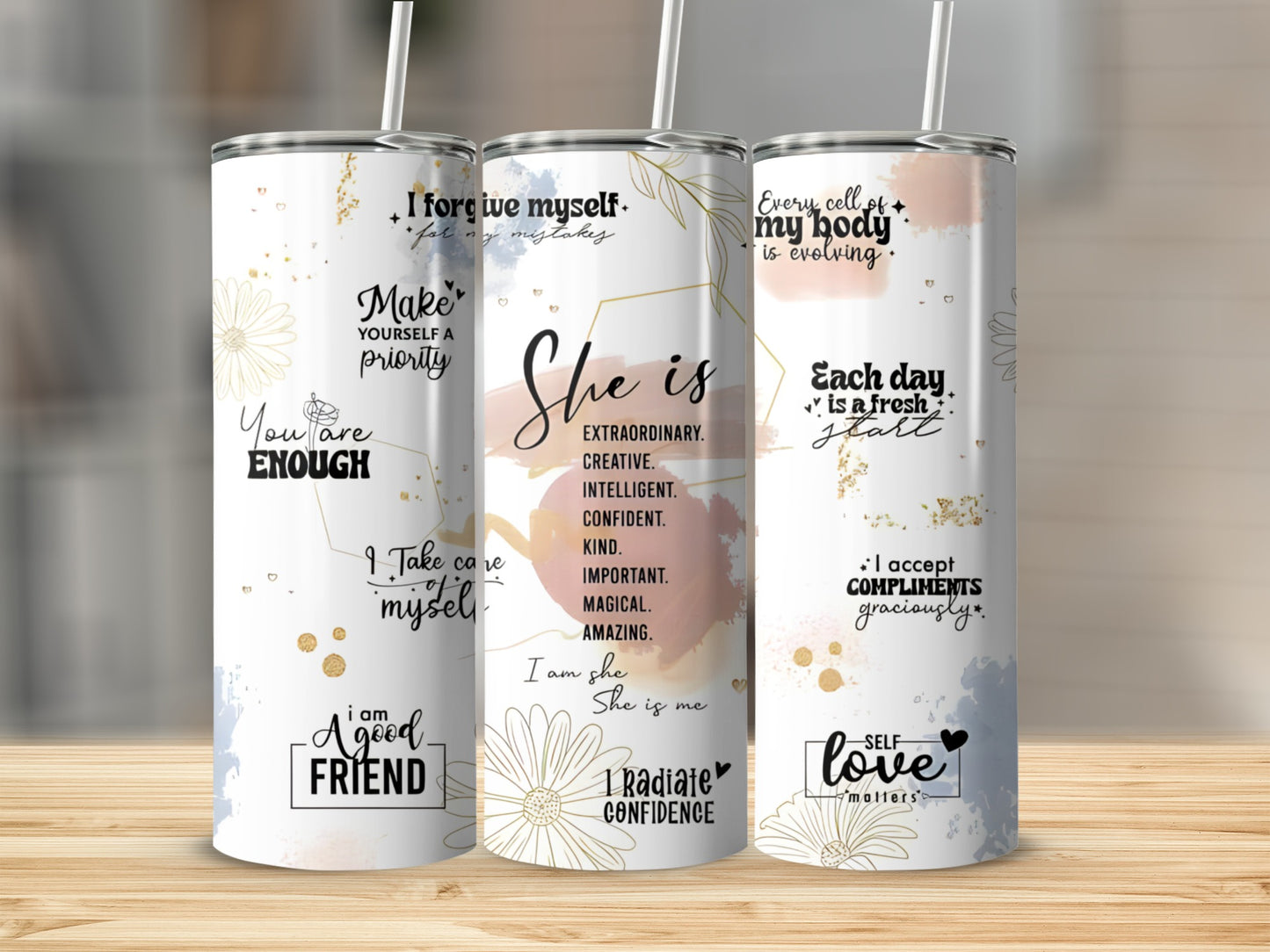 Tumbler with inspirational quotes about self-love and confidence.