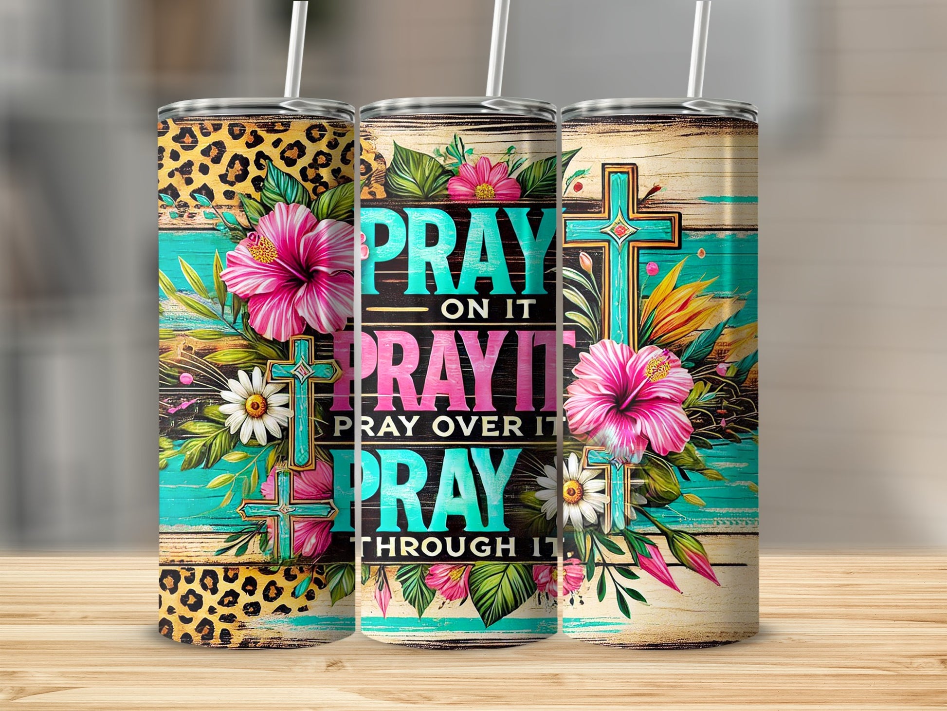 Pray On It Pray Over It Pray Through It tumbler