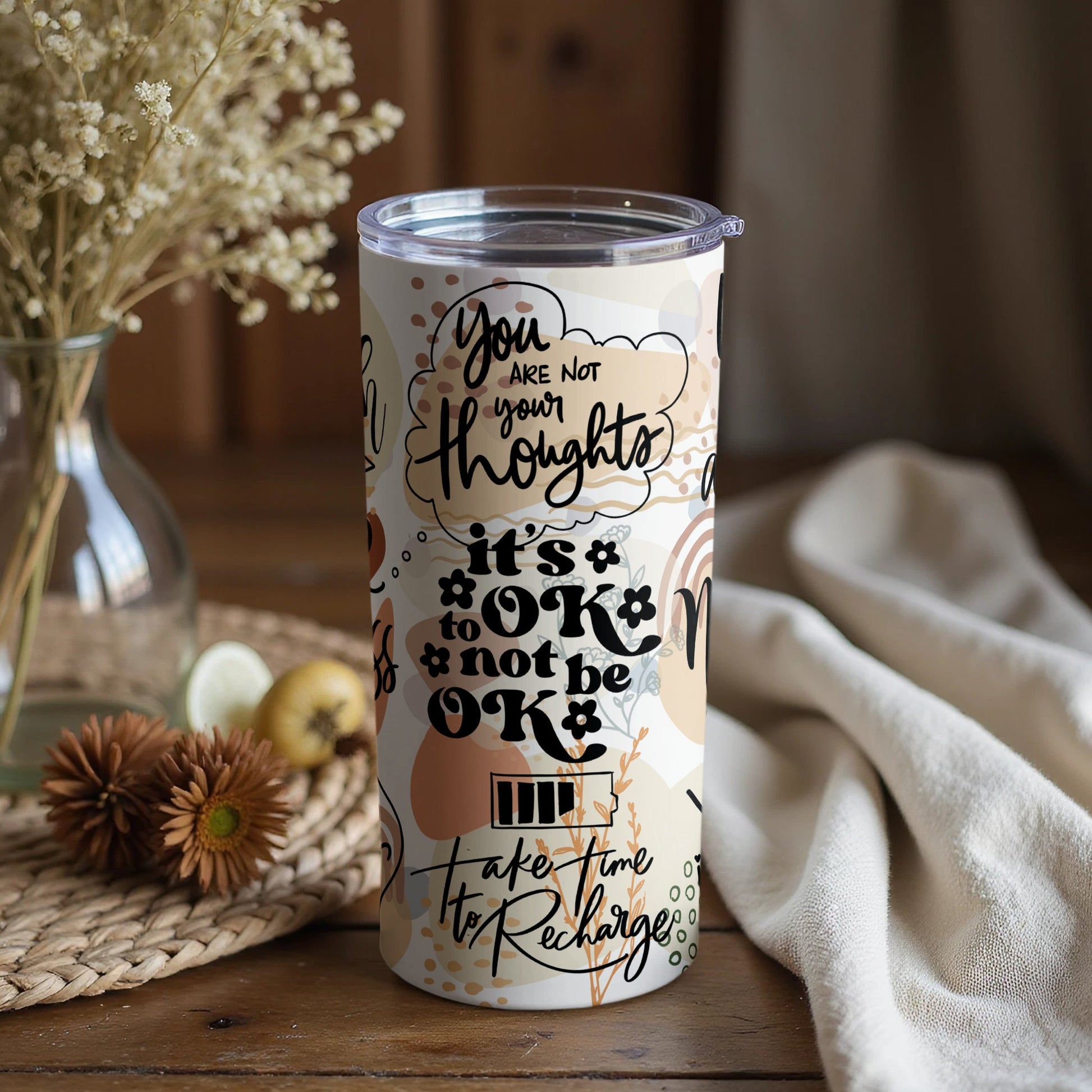 Inspirational Take Time To Recharge Tumbler Cup