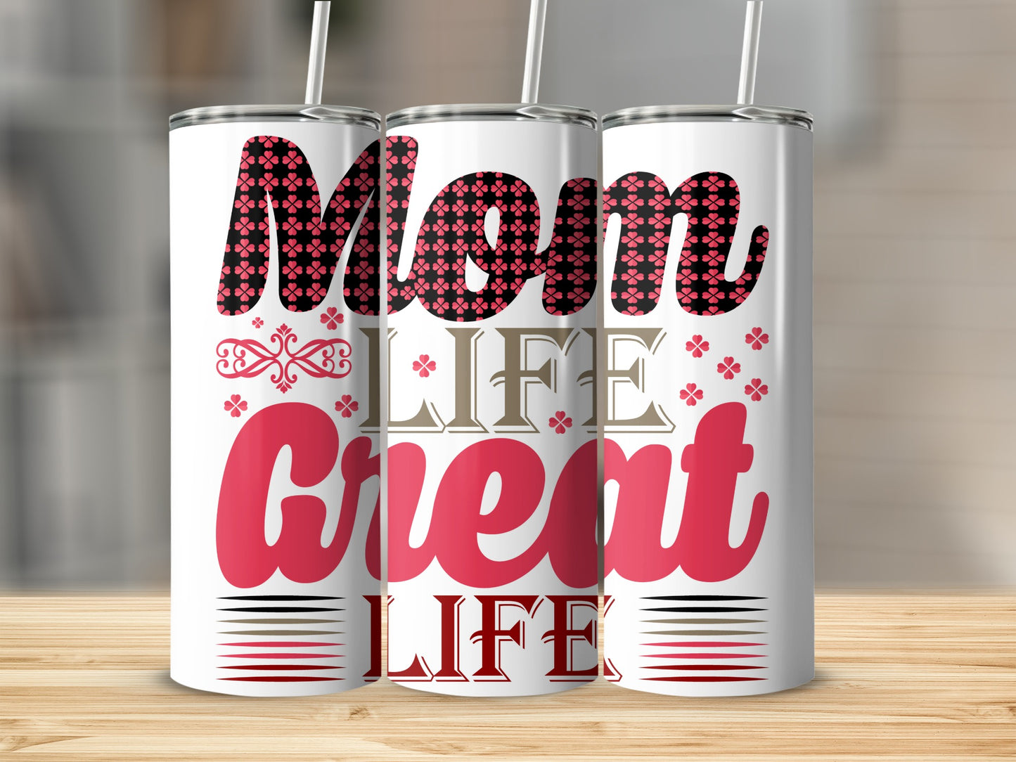 Mom Life Great Life Design Stainless Steel Tumbler