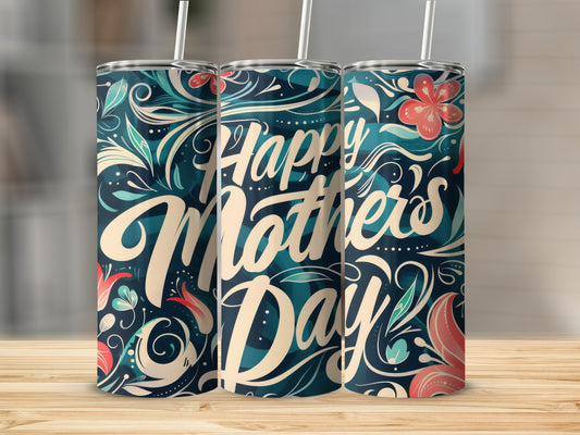 Happy Mother's Day Floral Tumbler Travel Cup 20oz