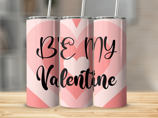 BE MY Valentine heart design tumbler product