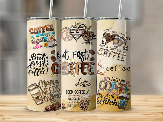 Coffee Lovers Funny Quote Tumbler for All Coffee Enthusiasts