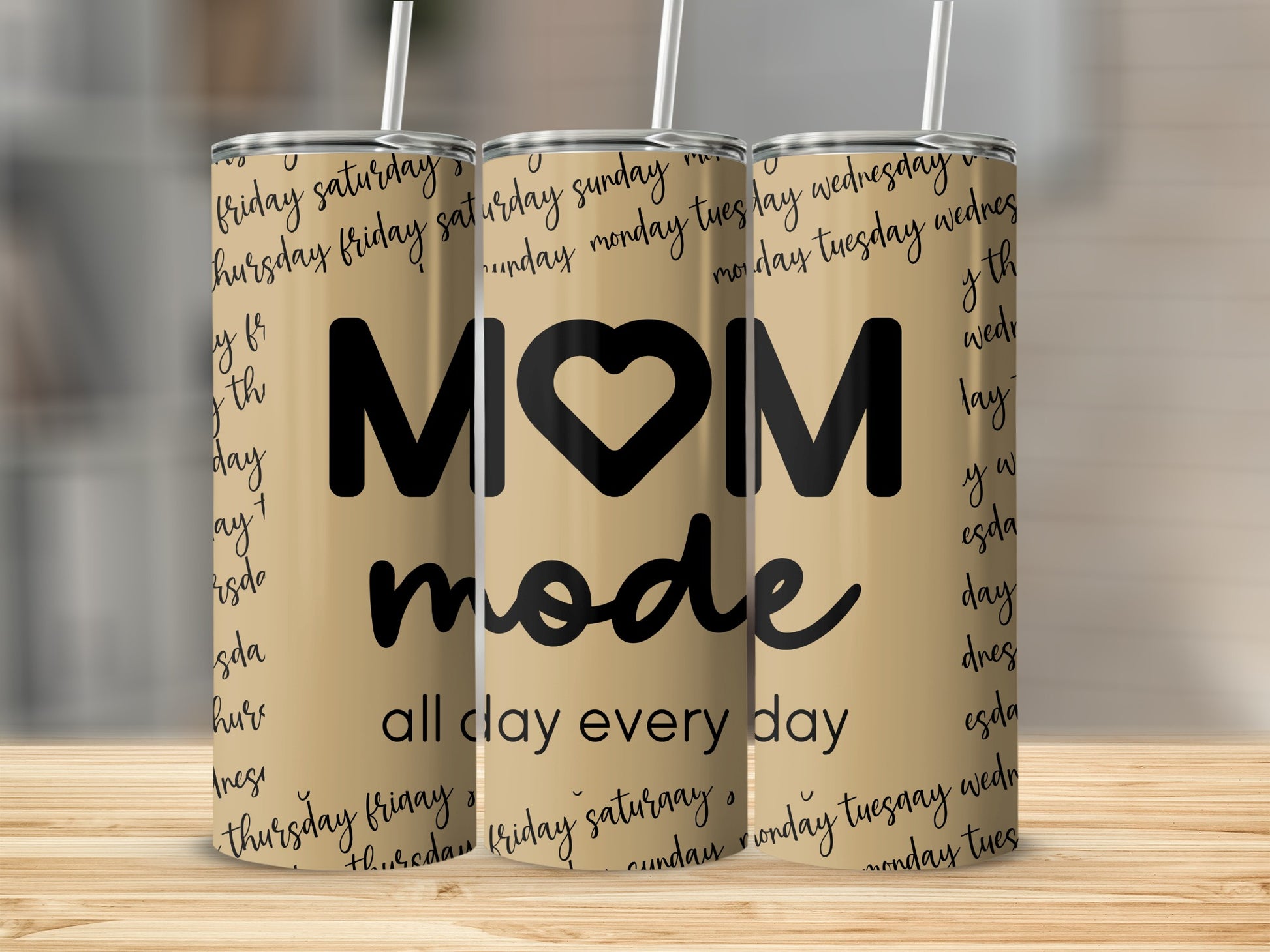 'Mom Mode Heart Design All Day Every Day Tumbler'