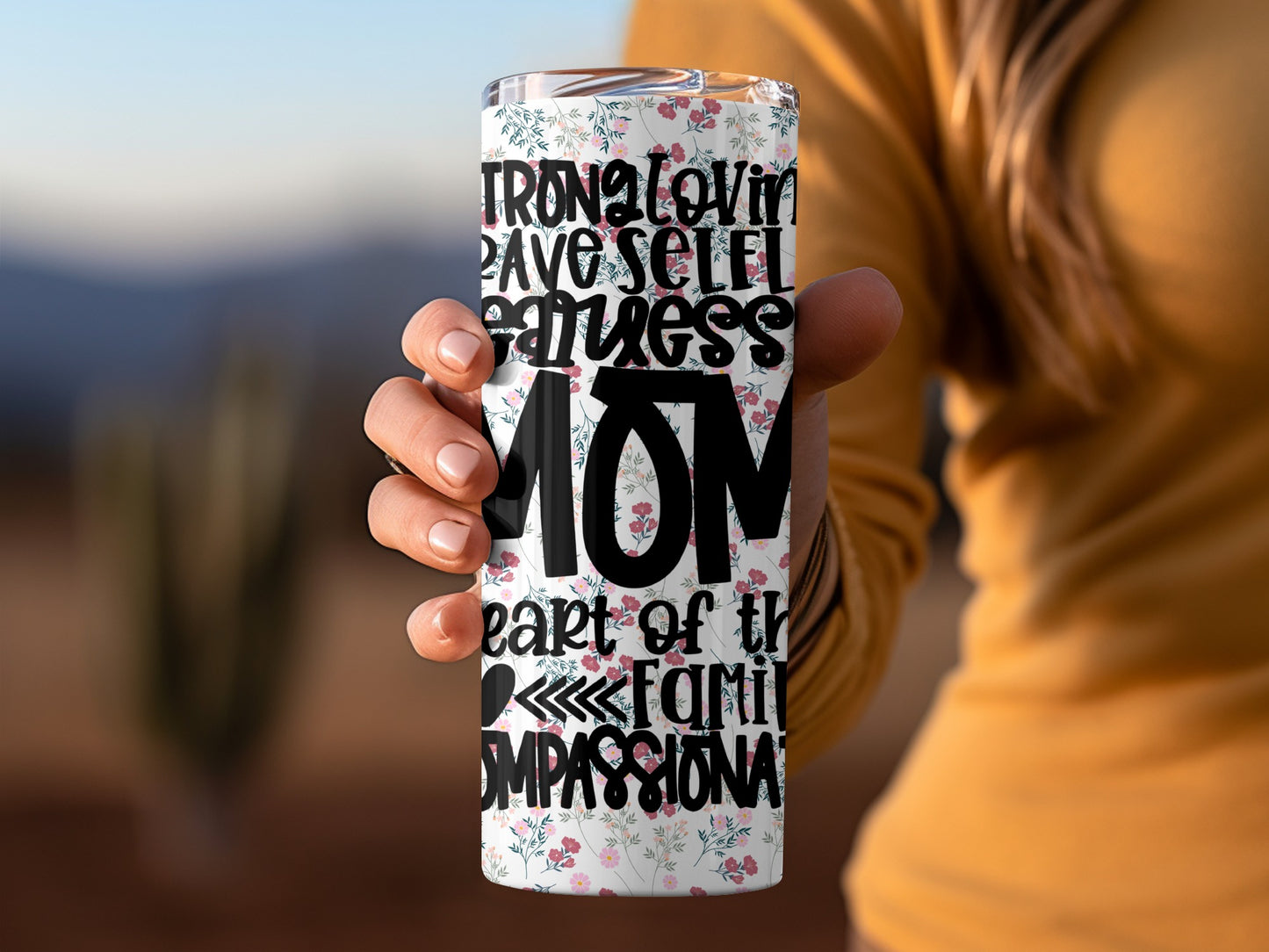 Strong Loving Brave Selfless Mom Tumbler for Families
