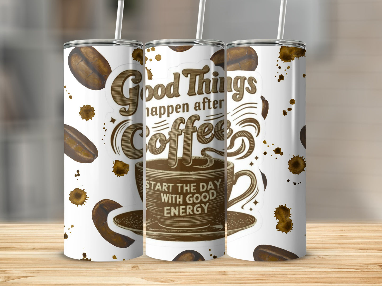 Good Things Happen After Coffee Tumbler