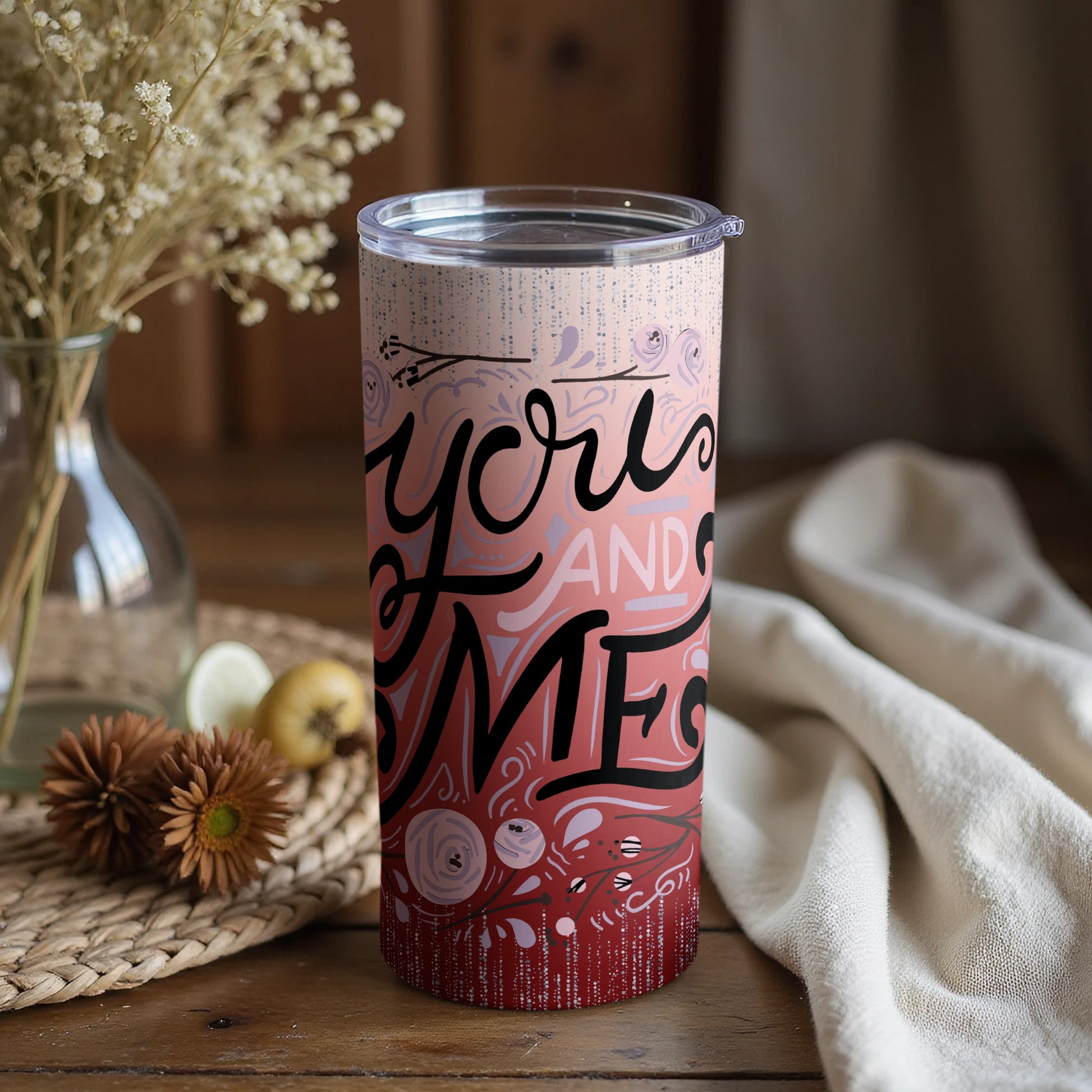 You And Me Floral Pattern Design Tumbler