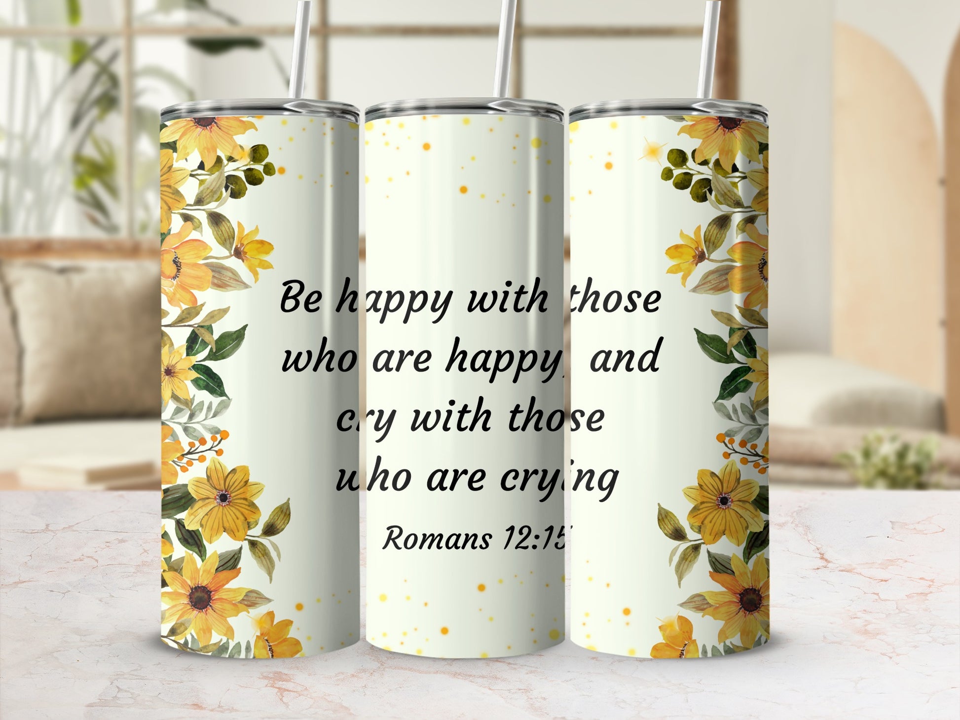 Be Happy And Cry With Those Who Are Crying Tumbler