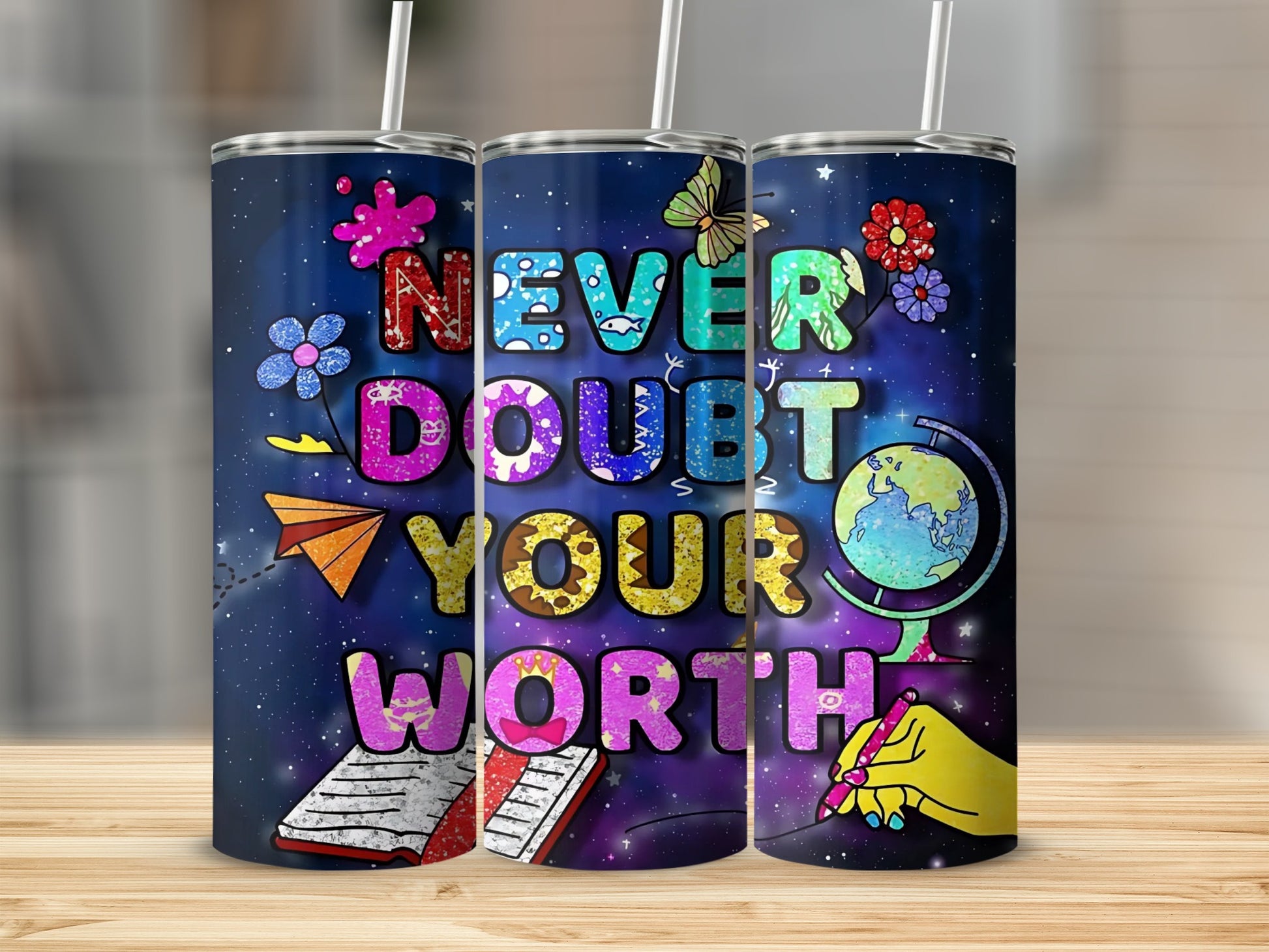 Never Doubt Your Worth Inspirational Tumbler