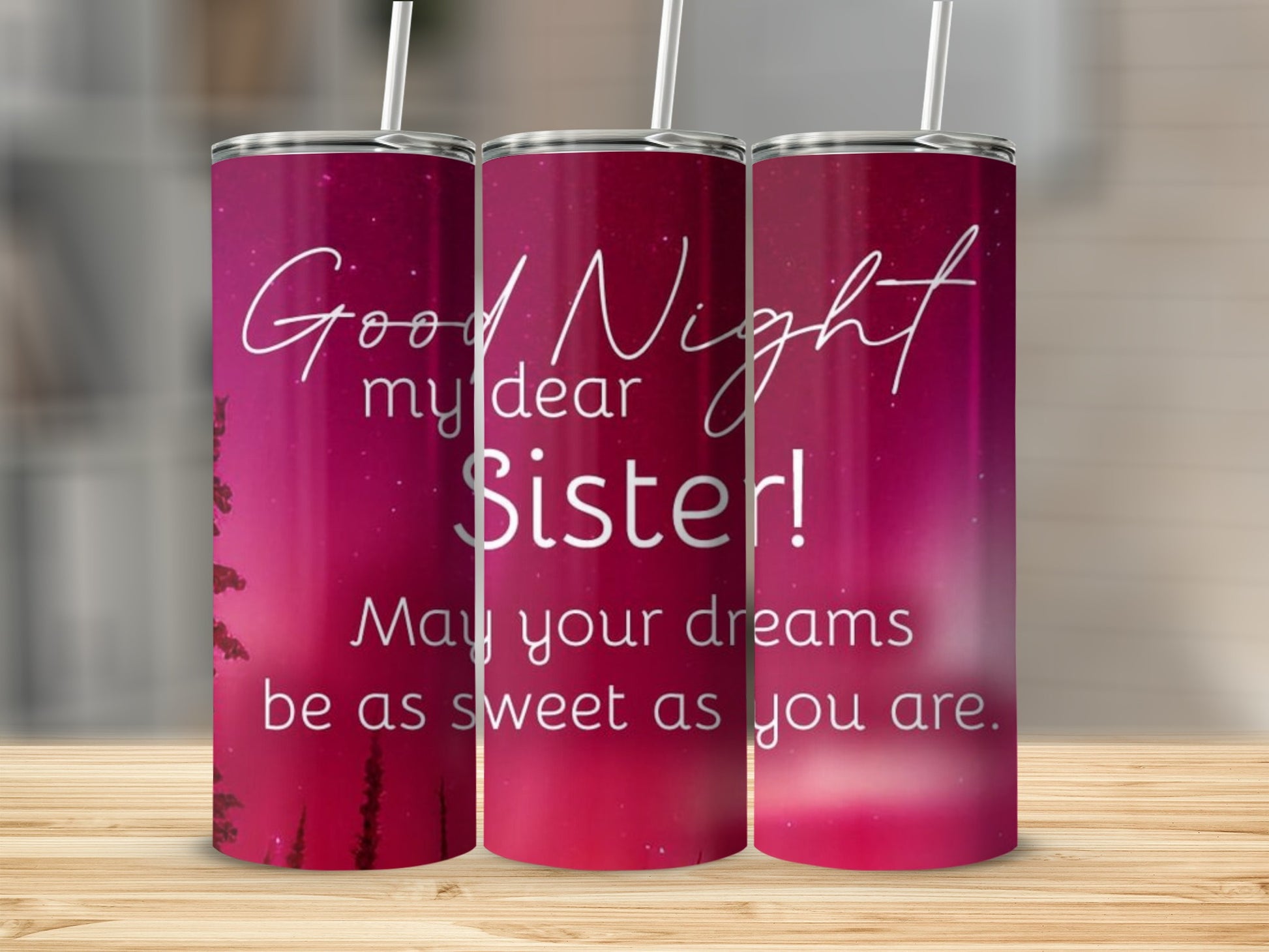 Good Night My Dear Sister Sweet Dreams Tumbler