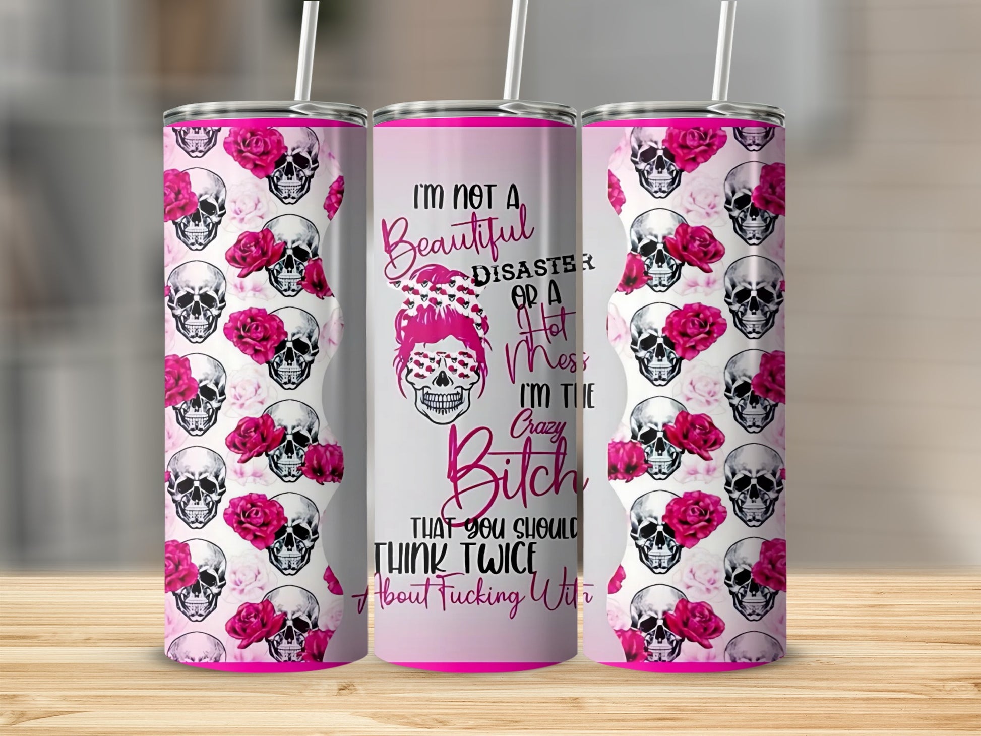 Skull and Flowers Crazy Beautiful Bitch Tumbler Cup