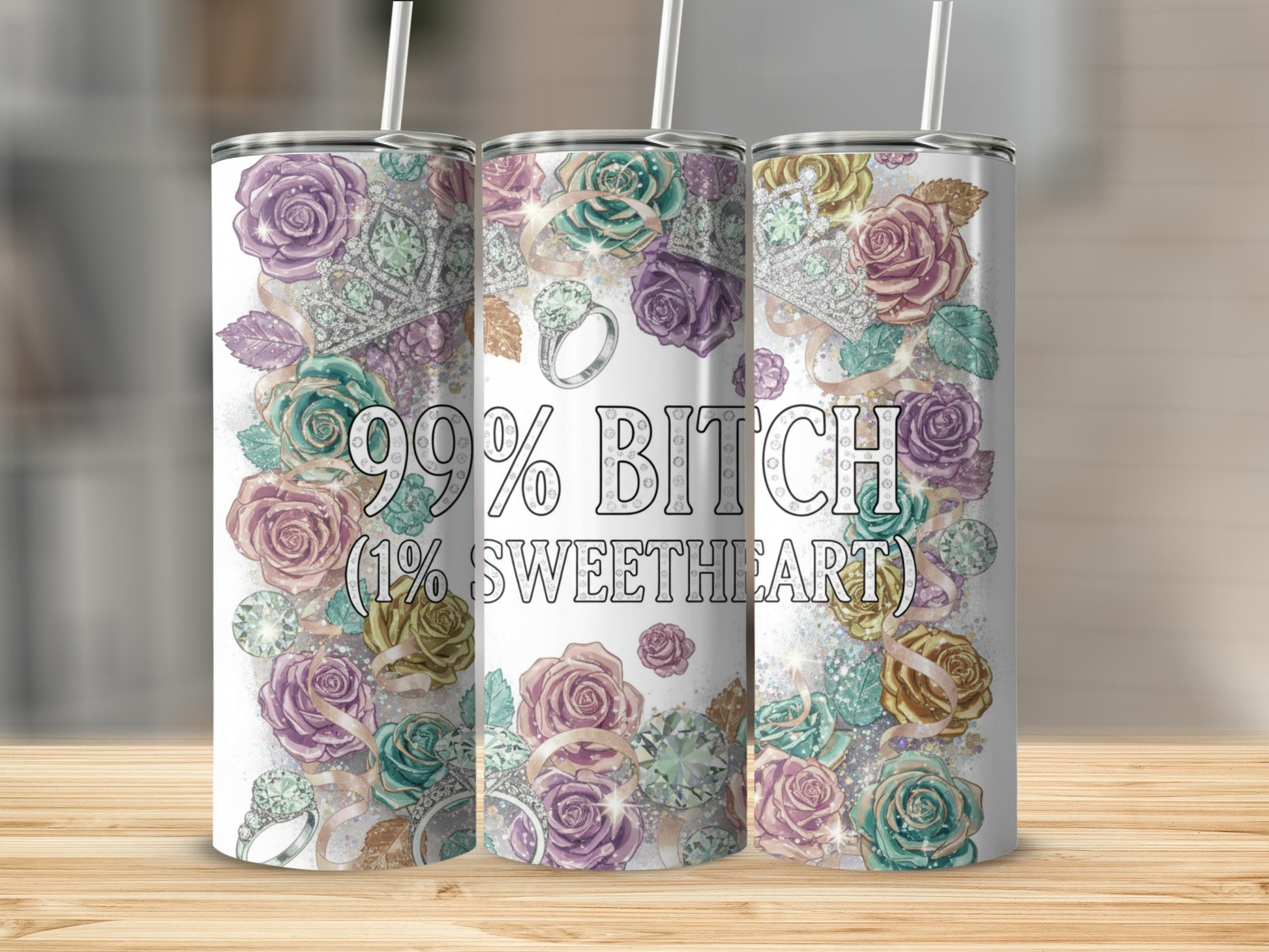 99% Bitch 1% Sweetheart Floral Design Tumbler