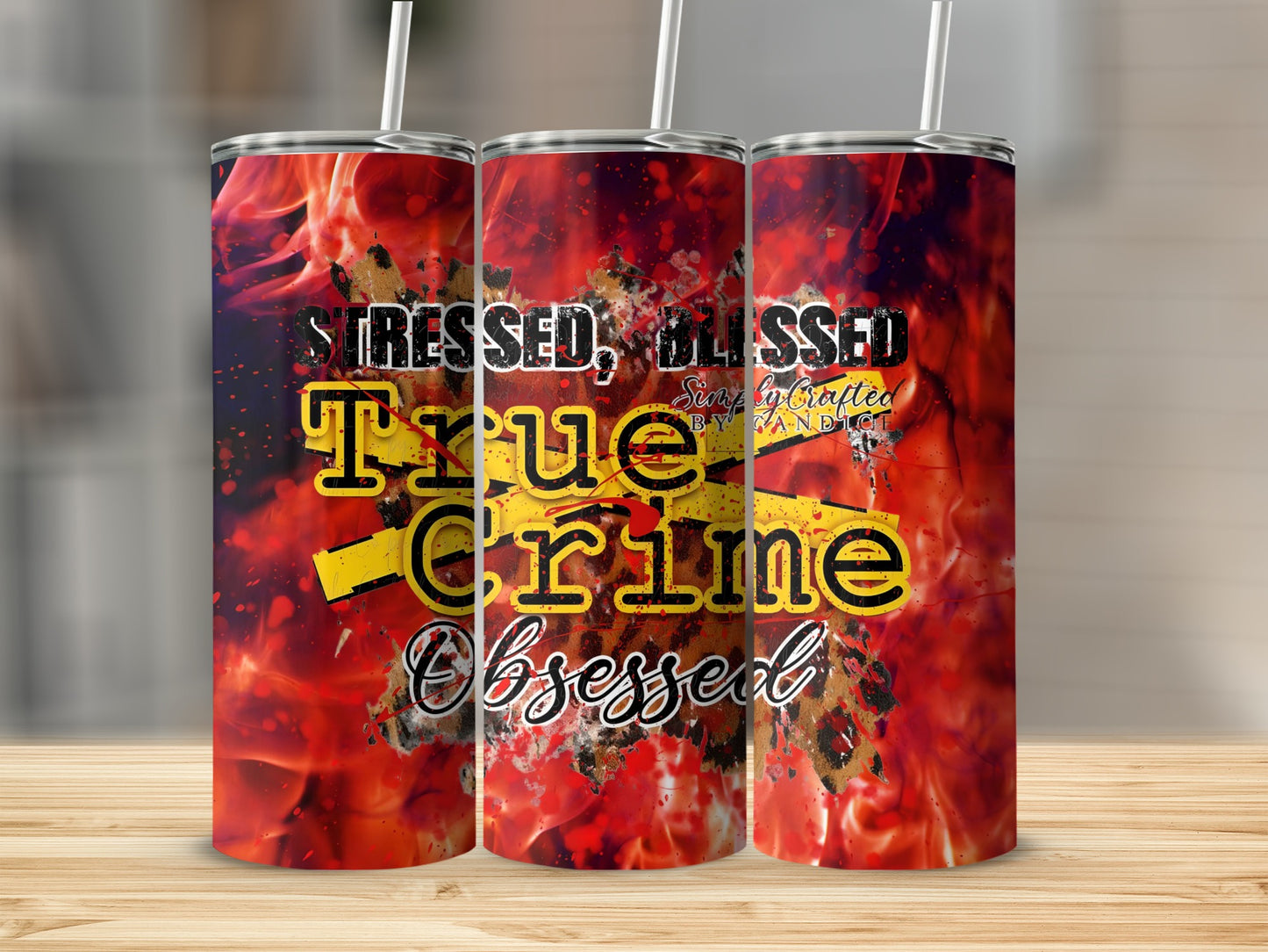 Stressed Blessed True Crime Obsessed tumbler product