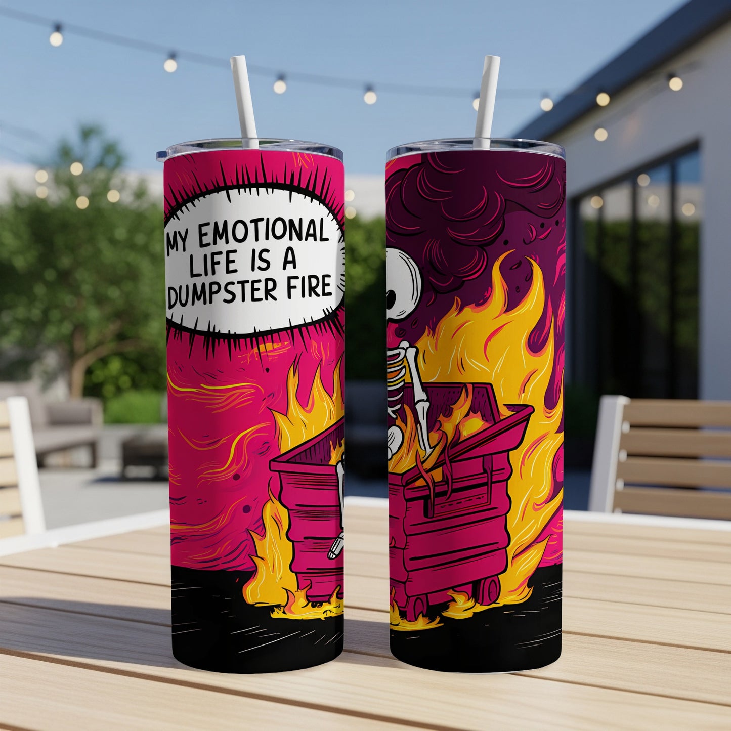 Tumbler with skeleton in dumpster fire, "My Emotional Life is a Dumpster Fire".