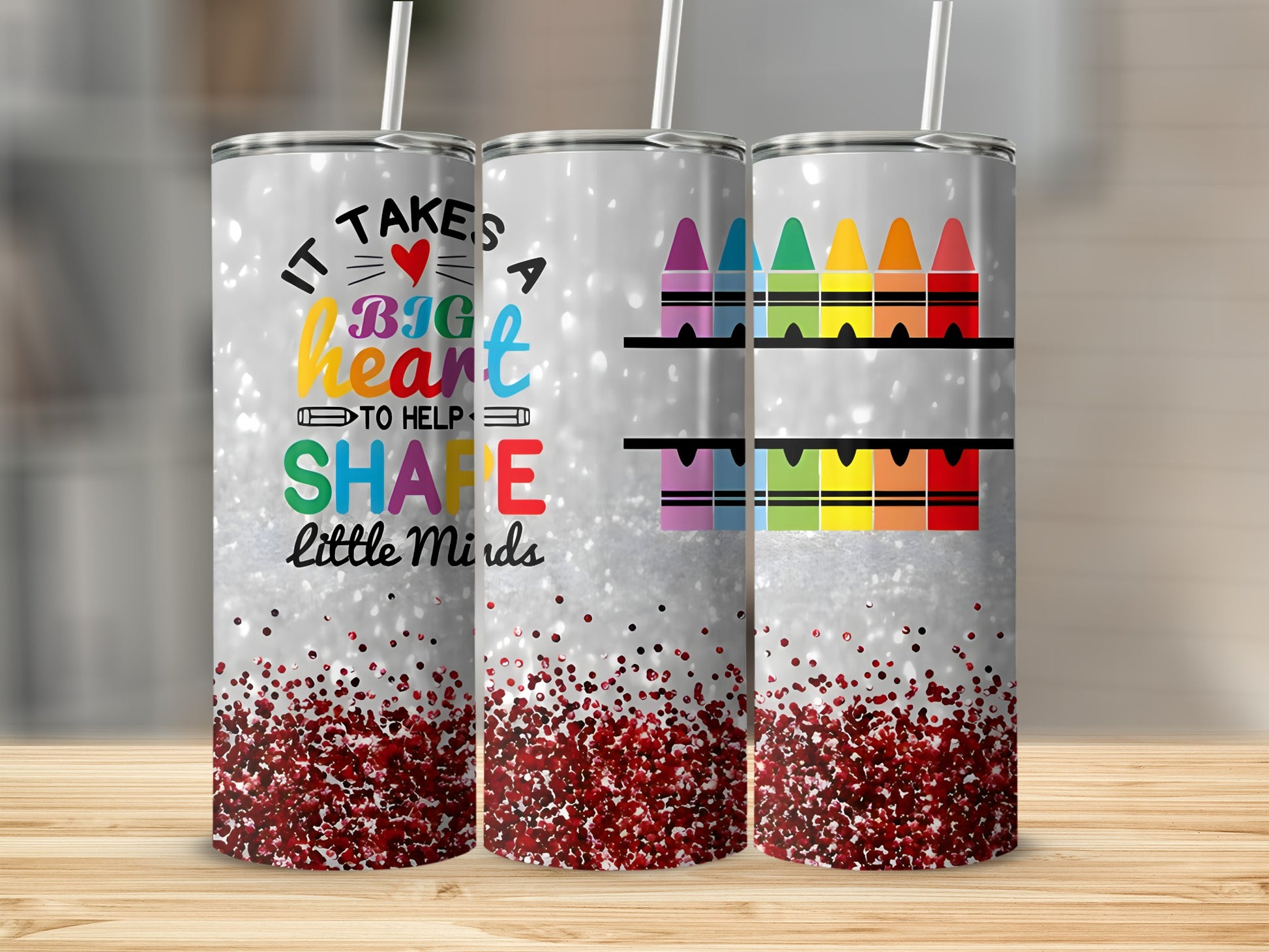 Tumbler with crayons and "It takes a big heart to help little minds" text.