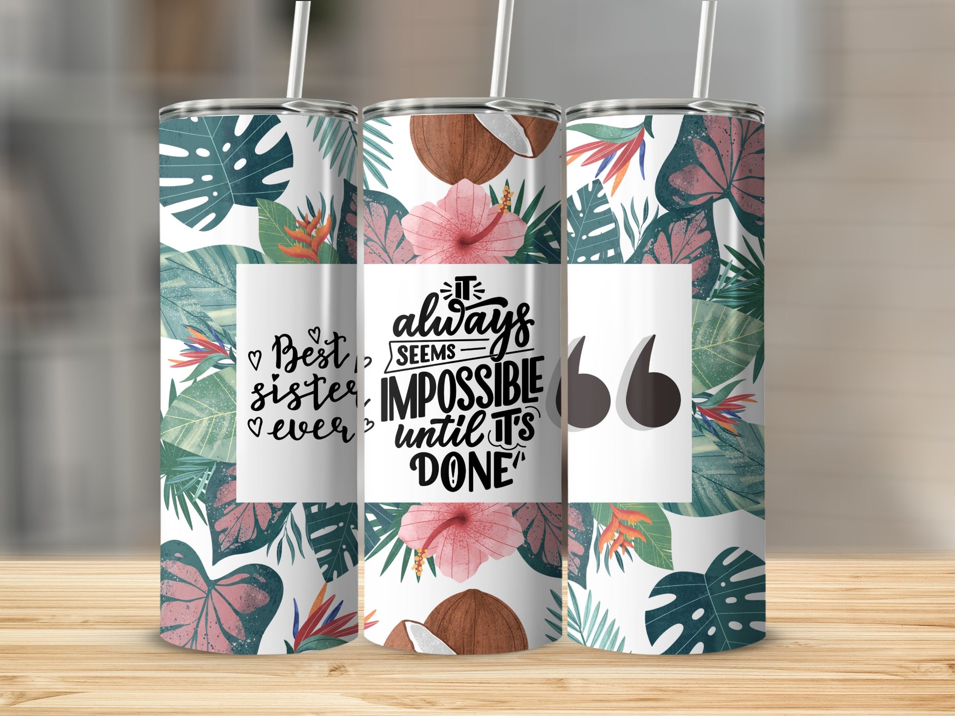 Motivational Sister Quotes Tumbler Floral Design