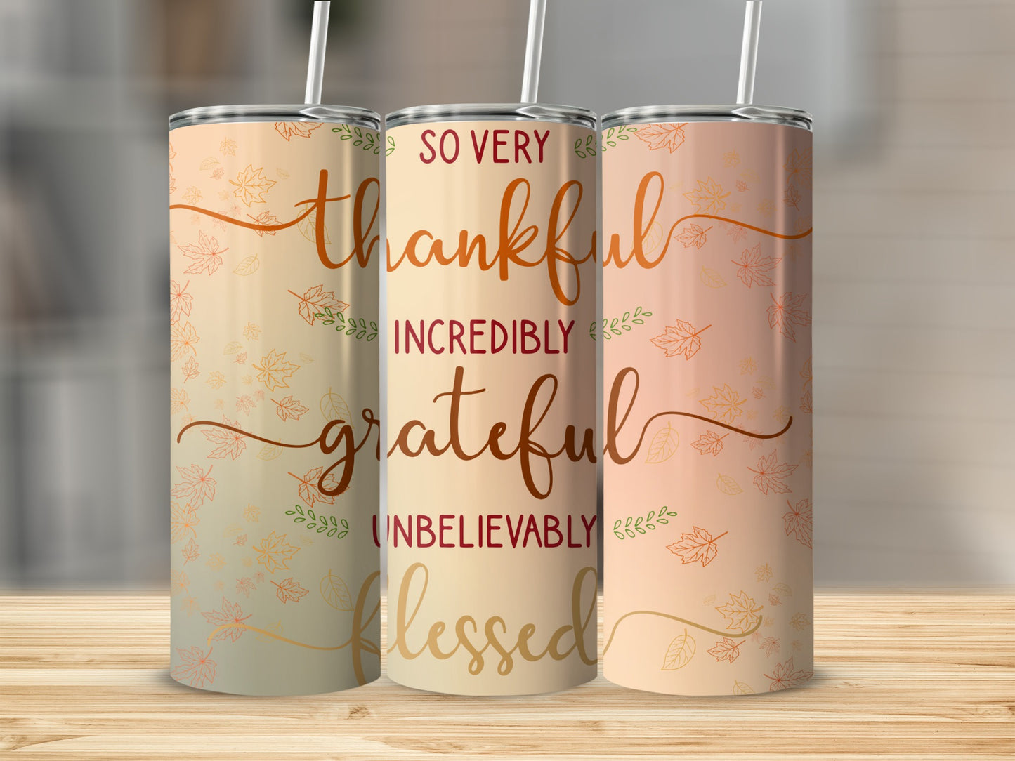 So Very Thankful Grateful Unbelievably Blessed Tumblers