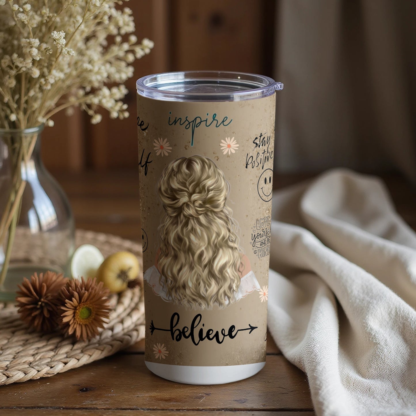 Inspire Stay Positive Believe Design Tumbler Cup