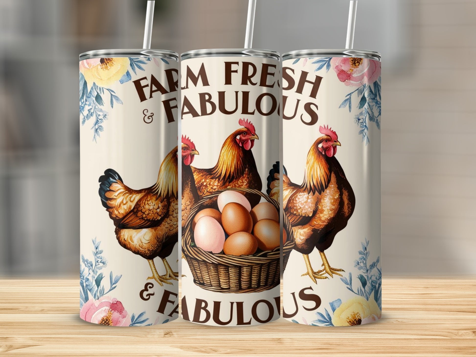 Farm Fresh and Fabulous Chicken Design Tumbler